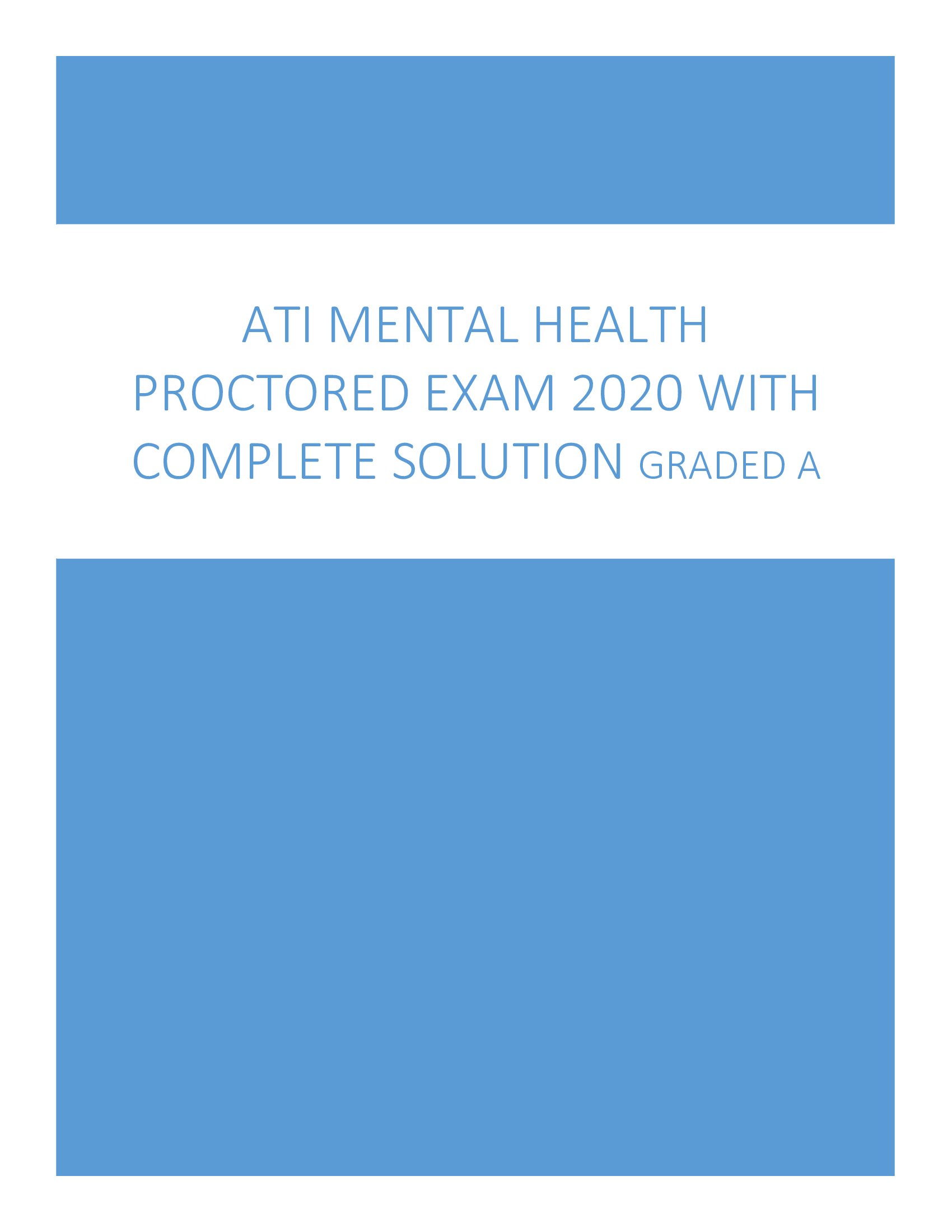 ATI Mental Health Proctored Exam 2020 with complete solution Graded A
