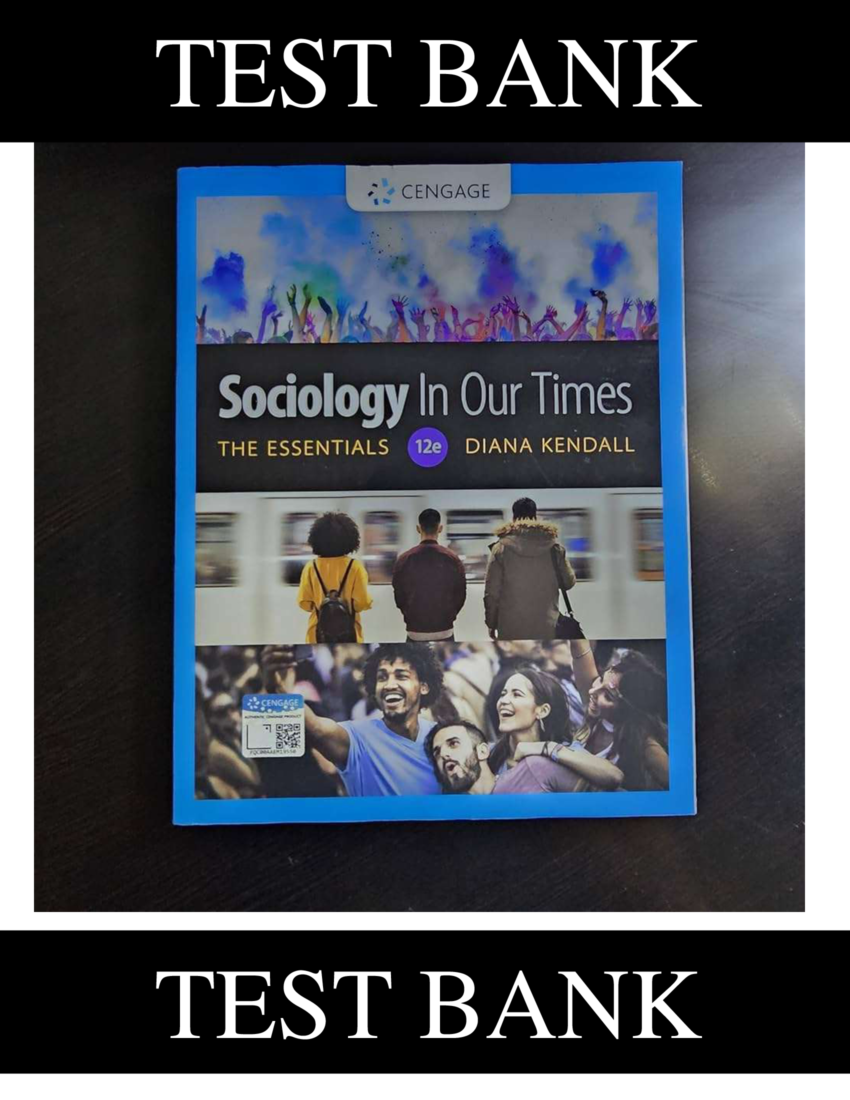 Test Bank for Sociology in Our Times The Essentials, 9th Edition by Kendall
