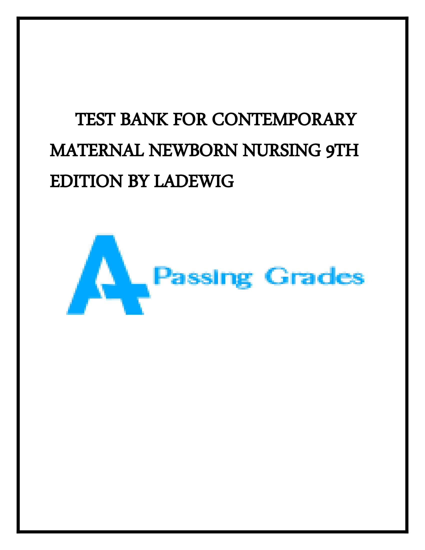 TEST BANK FOR CONTEMPORARY MATERNAL NEWBORN NURSING 9TH EDITION BY LADEWIG