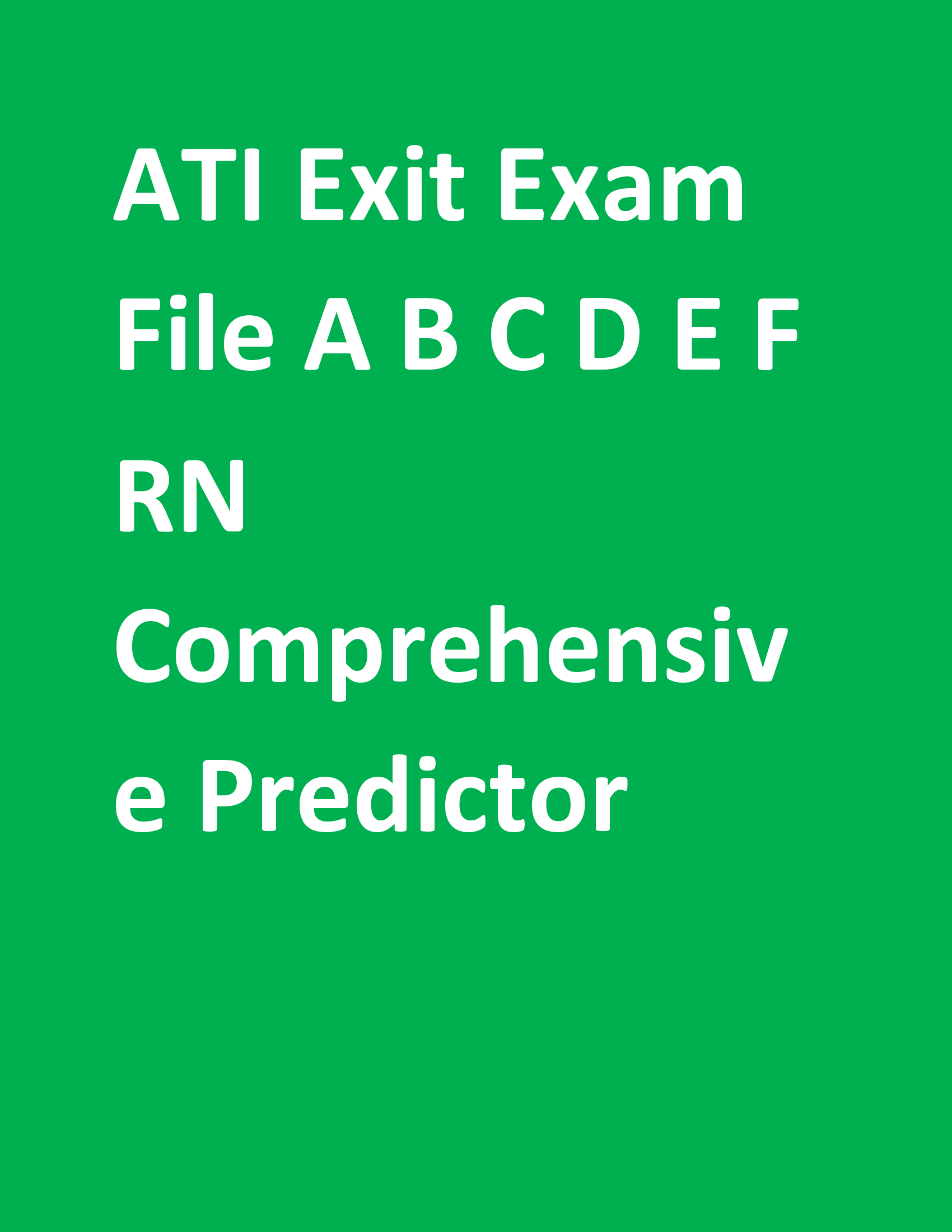 Exit Exam File A B C D E F RN Comprehensive Predictor 2019