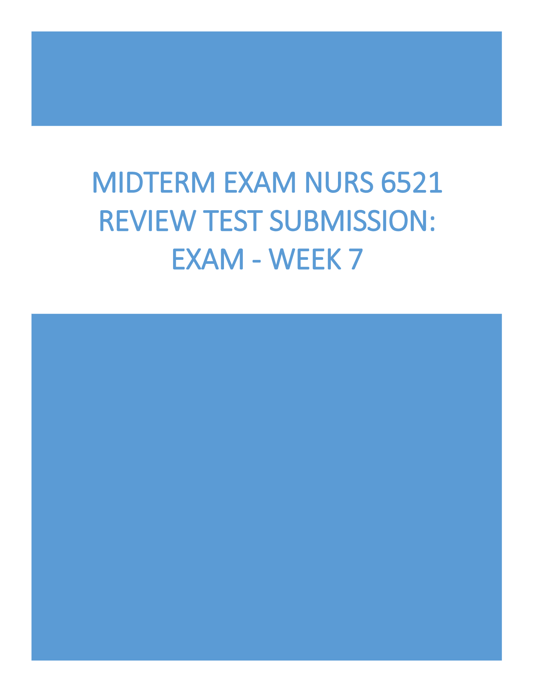 Midterm Exam NURS 6521 Review Test Submission Exam - Week 7
