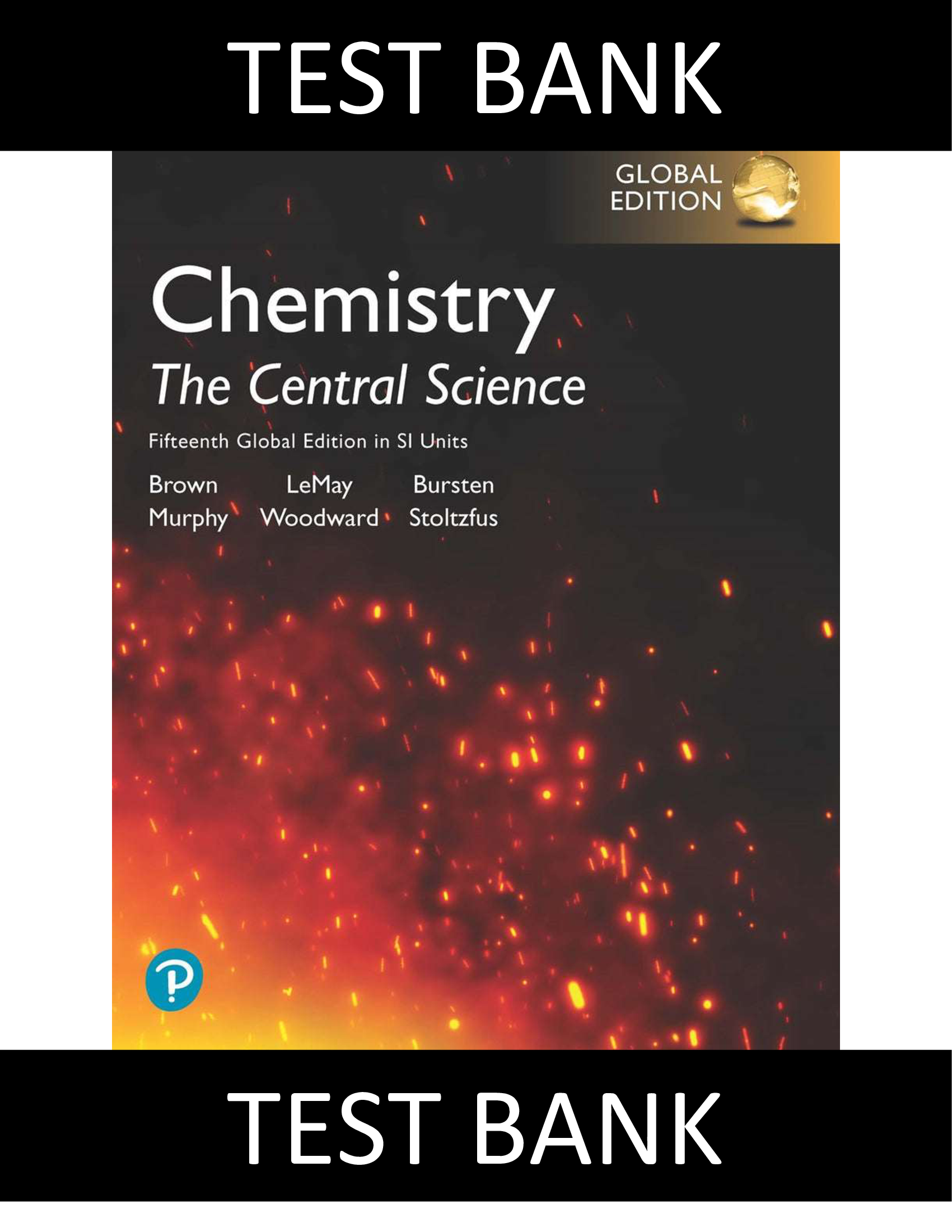 Test Bank for Chemistry The Central Science, Global Edition (15th Edition) by Brow