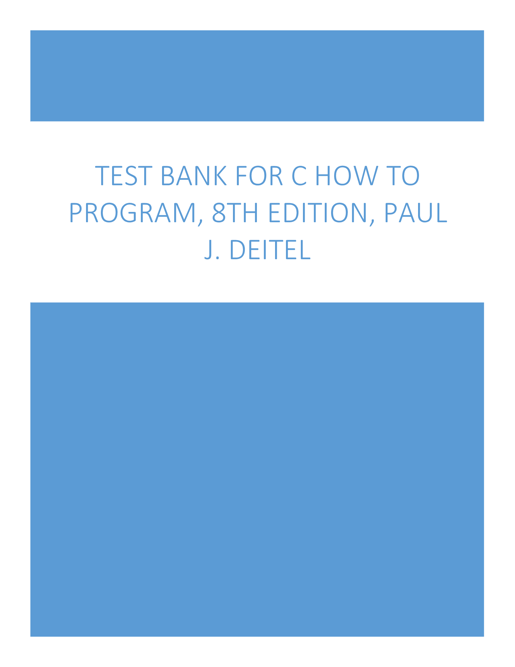 Test Bank for C How to Program, 8th Edition, Paul J. Deitel
