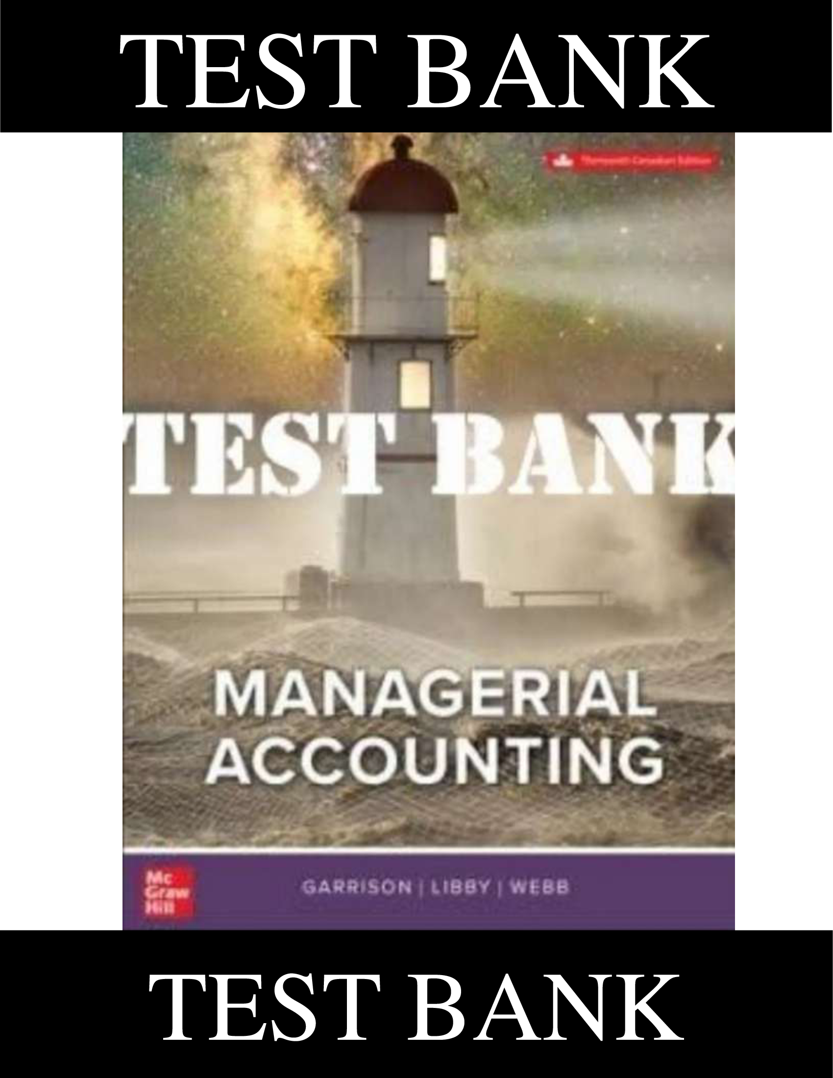 Test Bank for Managerial Accounting, 13th Edition, Ray H. Garrison, Theresa Libby Alan Webb