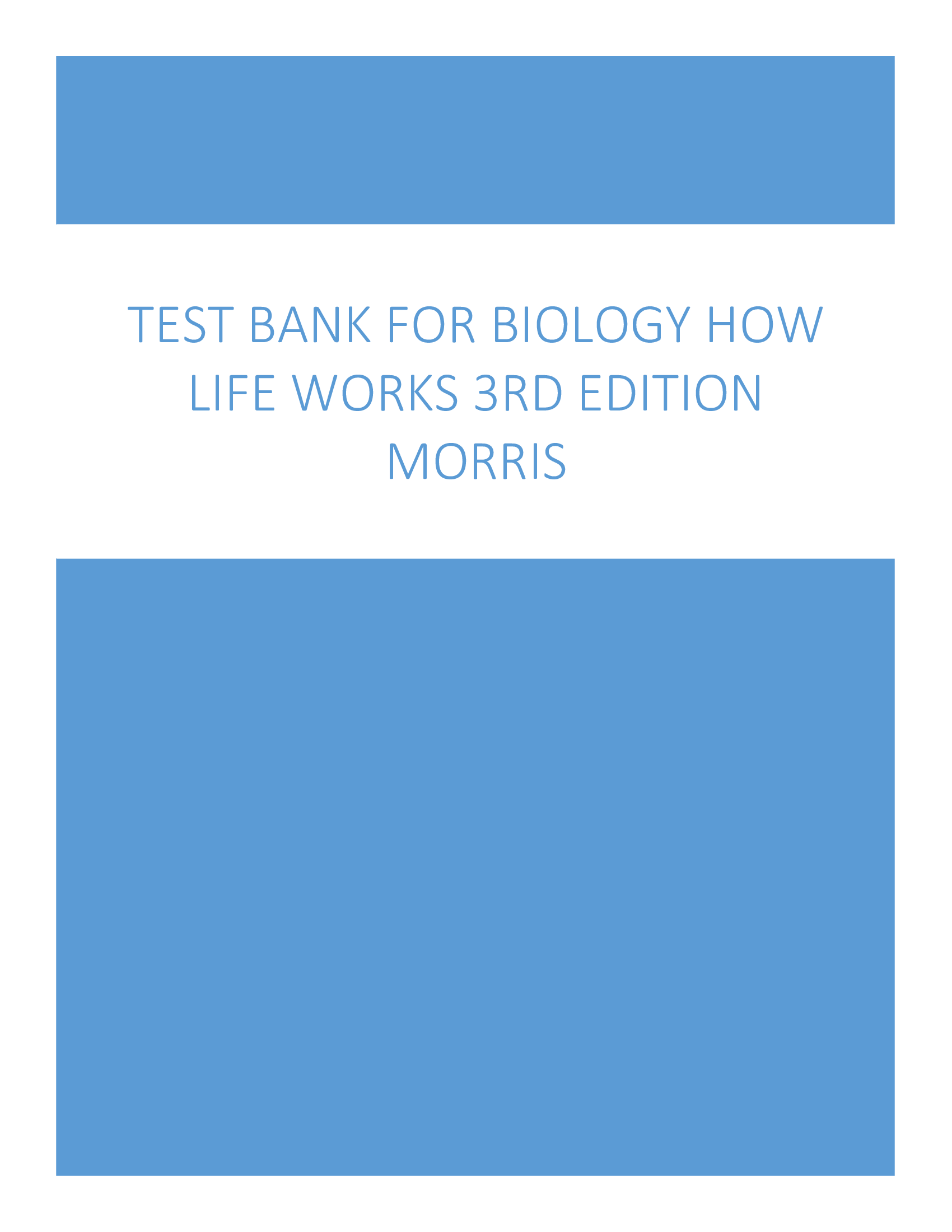Test Bank for Biology How Life Works 3rd Edition Morris