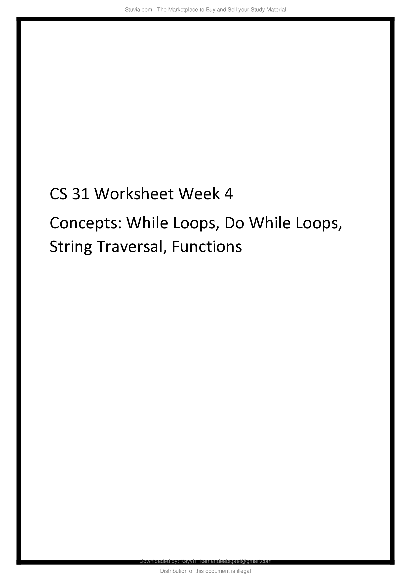 CS 31 Worksheet Week 4 Concepts While Loops, Do While Loops, String Traversal, Functions