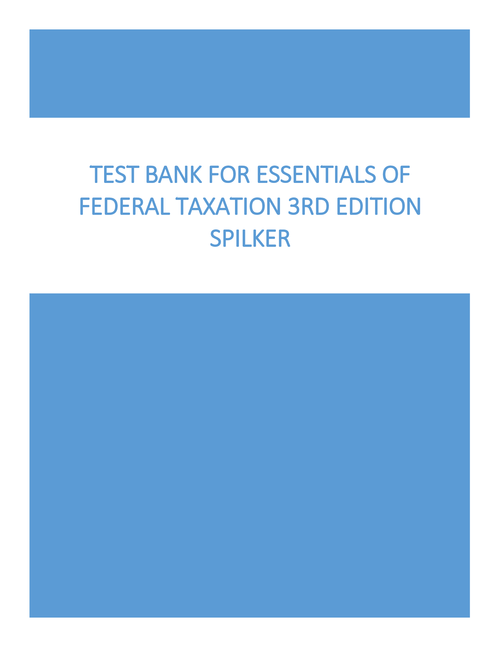 Test Bank for Essentials of Federal Taxation 3rd Edition Spilker