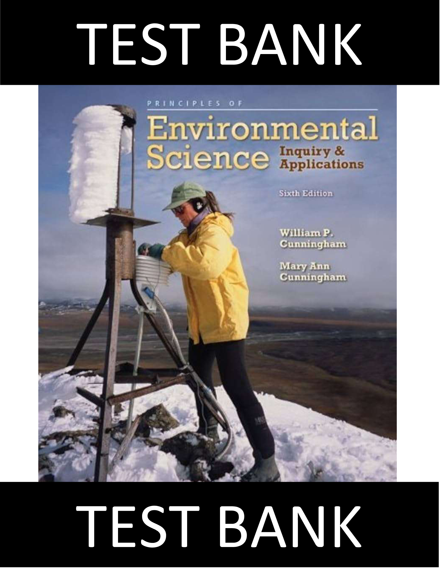 Test Bank for Principles of Environmental Science 6th Edition by Cunningham