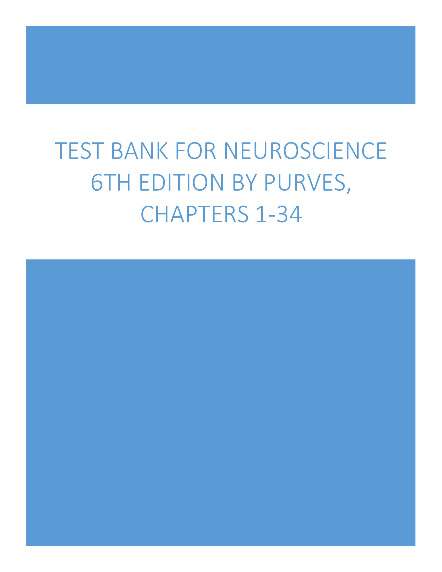 Test Bank for Neuroscience 6th Edition by Purves, Chapters 1-34