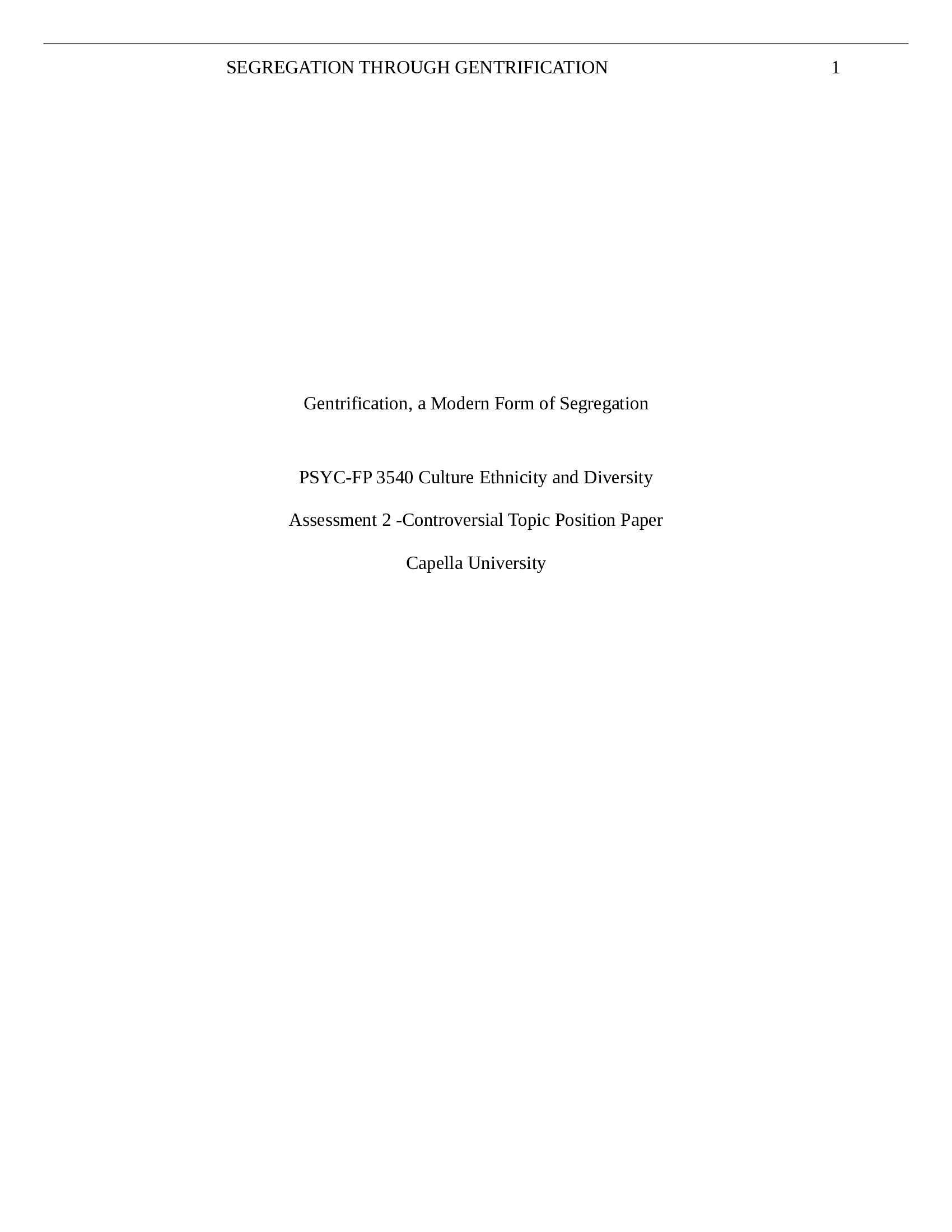 Capella University PSYC-3540 Assessment 3 Controversial Topic Essay - Segregation through Gentrification