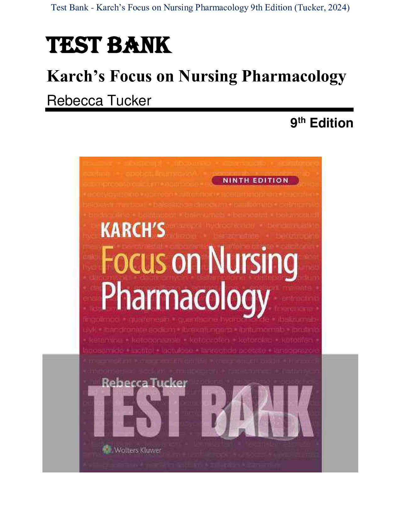 Test Bank for Karch’s Focus on Nursing Pharmacology 9th Edition by Rebecca Tucker