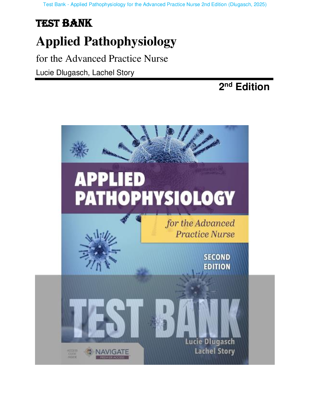 Test Bank for Applied Pathophysiology for the Advanced Practice Nurse 2nd Edition by Lucie Dlugasch, Lachel Story