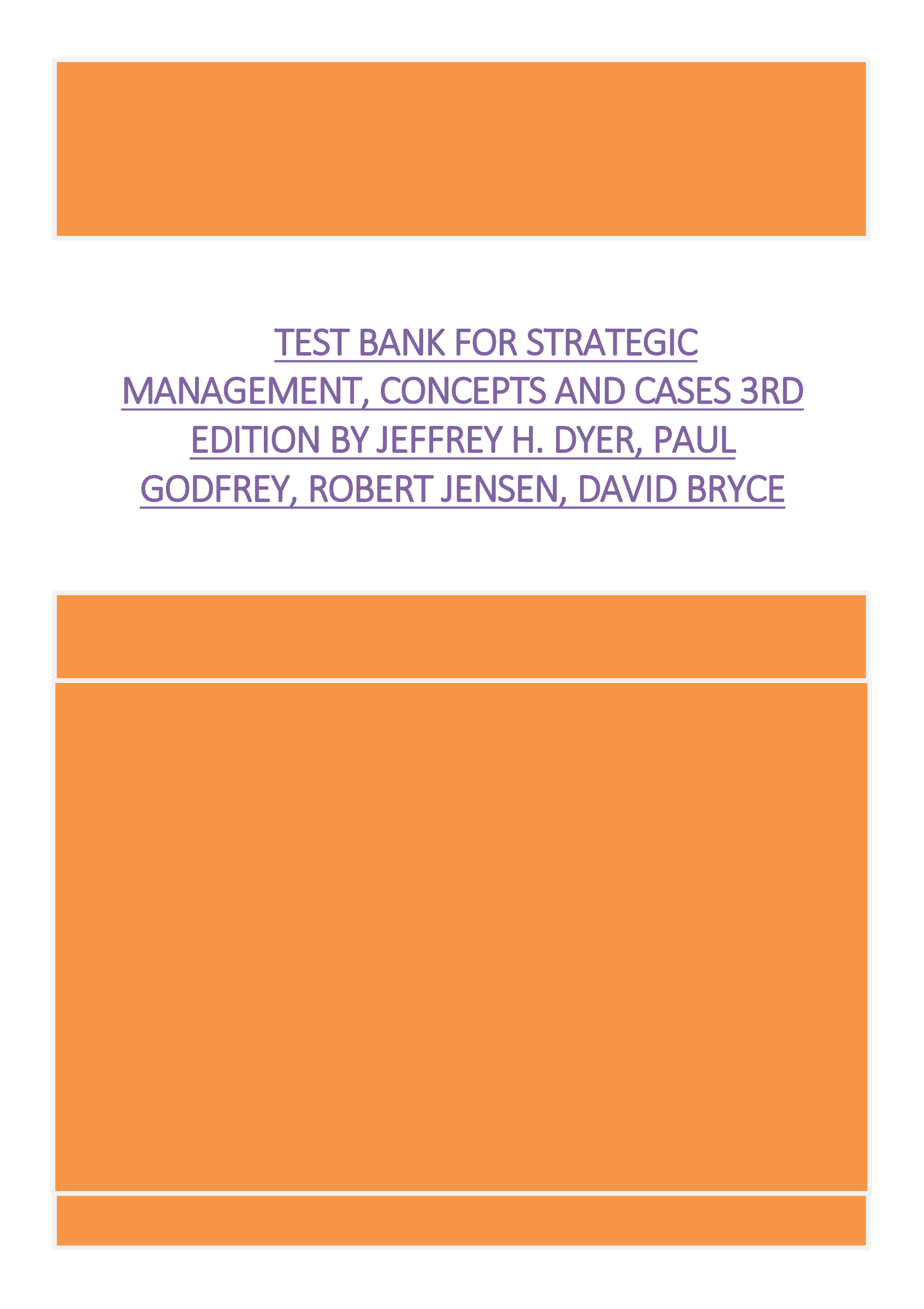 Test Bank For Strategic Management, Concepts and Cases 3rd Edition By Jeffrey H. Dyer, Paul Godfrey, Robert Jensen, David Bryce