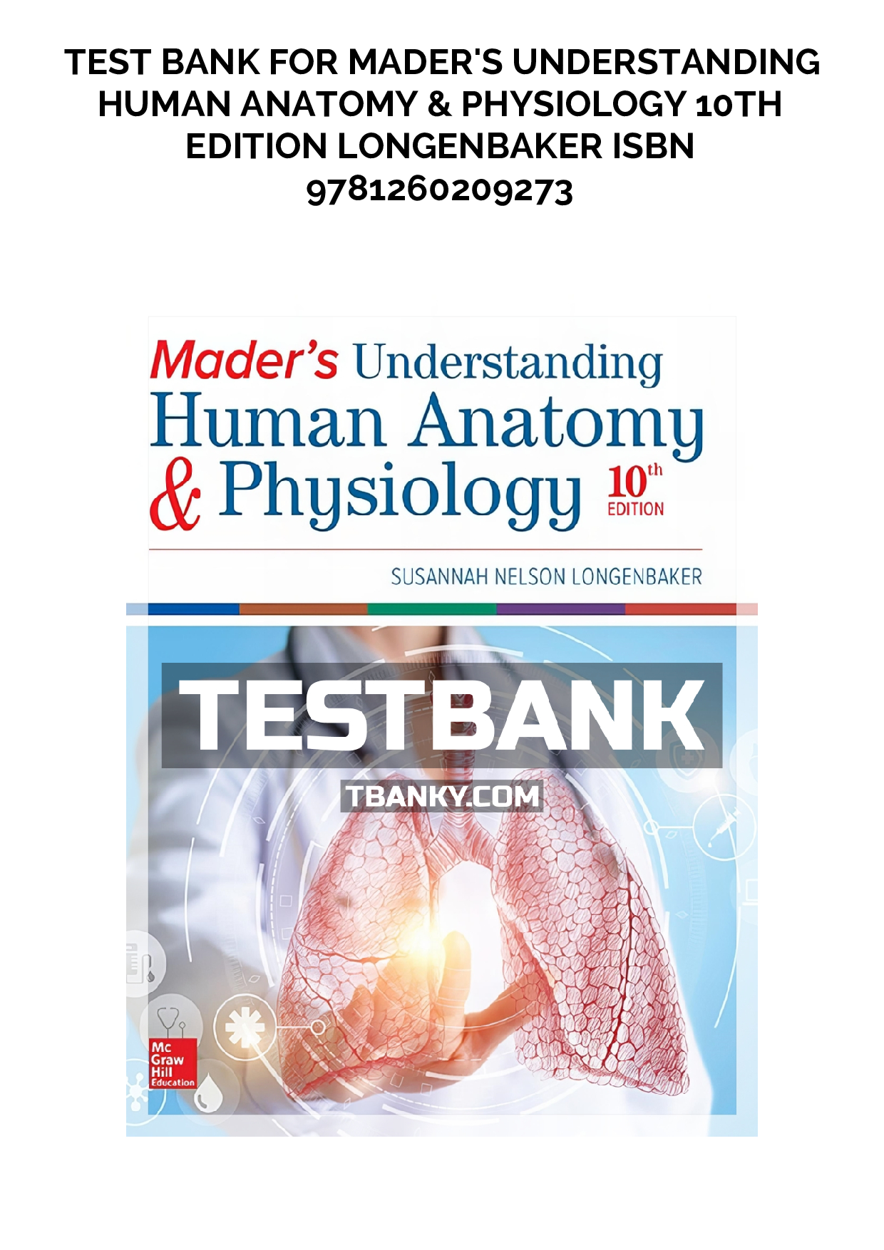 Test Bank For Mader's Understanding Human Anatomy & Physiology, 10th Edition by Susannah Nelson Longenbaker