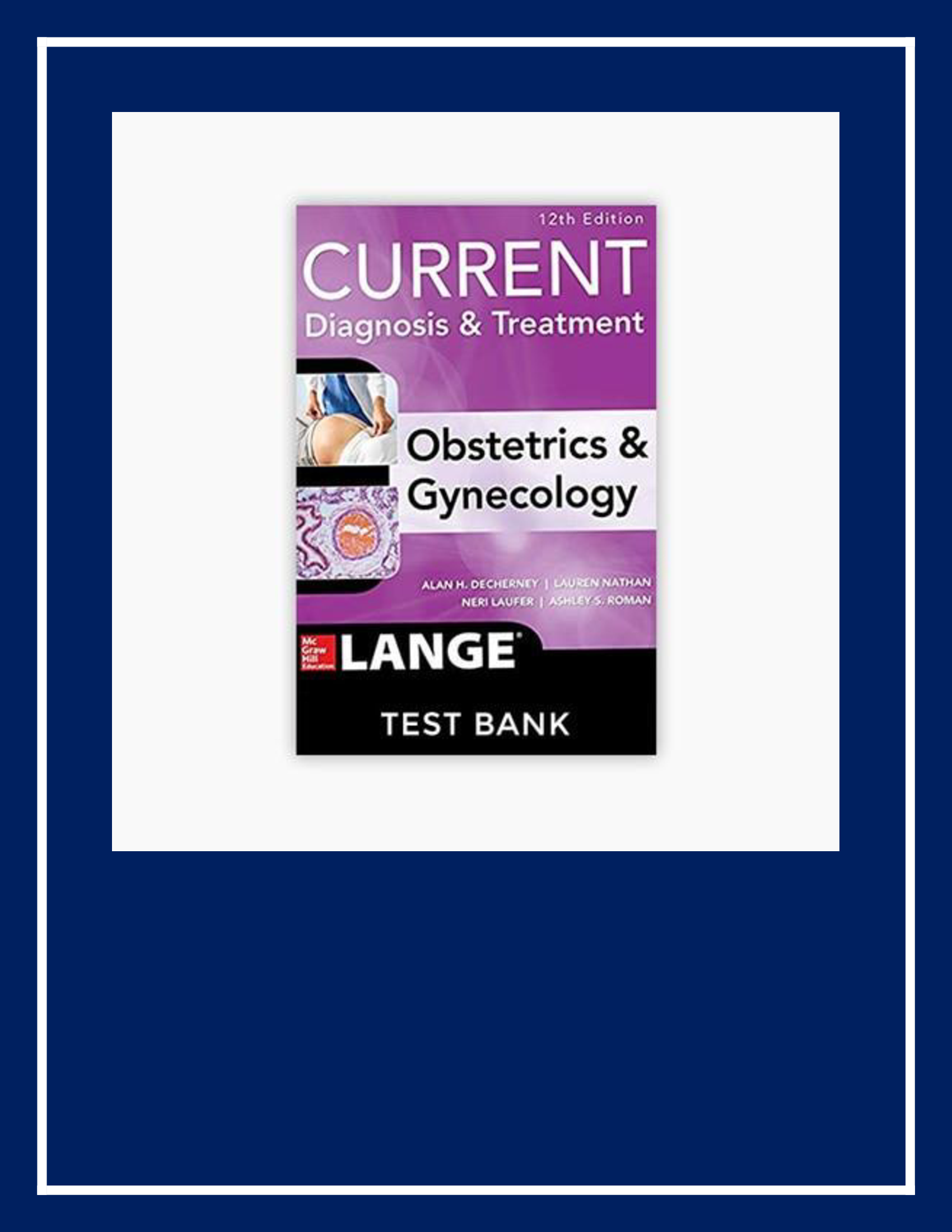 Current Diagnosis and Treatment Obstetrics and Gynecology 12th Edition Alan Test Bank