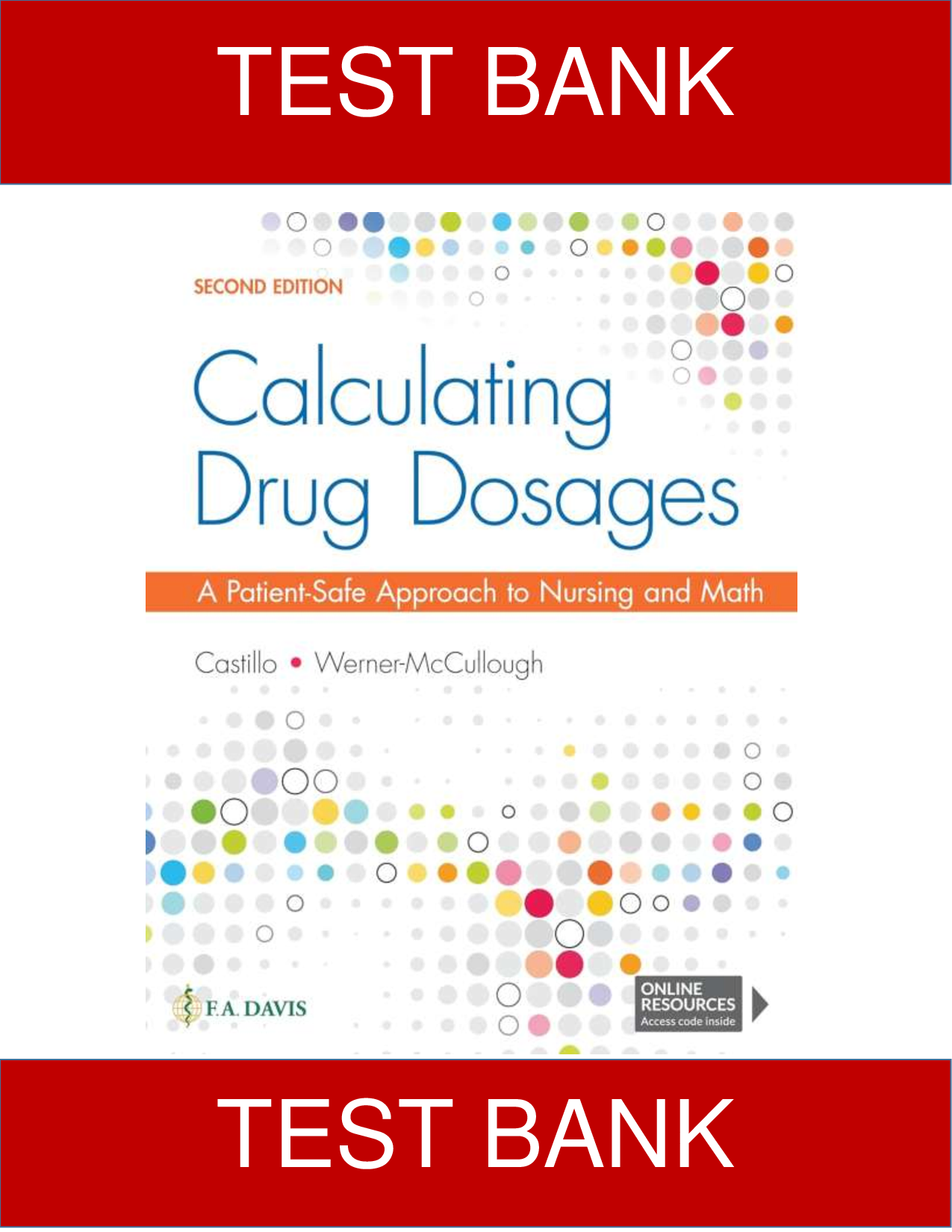 Test Bank For Calculating Drug Dosages A Patient Safe Approach to Nursing and Math | 2nd Edition Sandra Luz