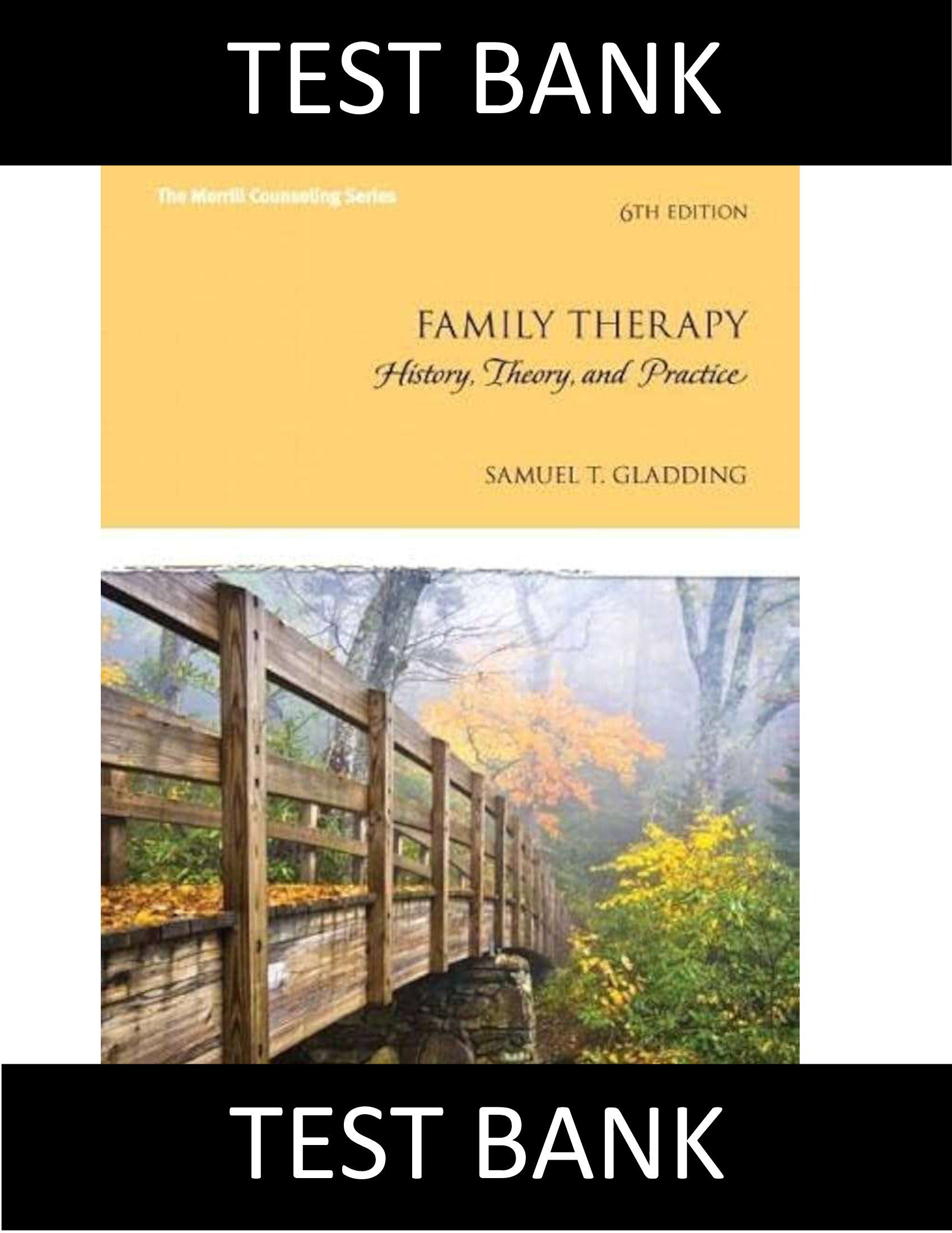 Test Bank for Family Therapy History Theory and Practice 6th Edition Gladding
