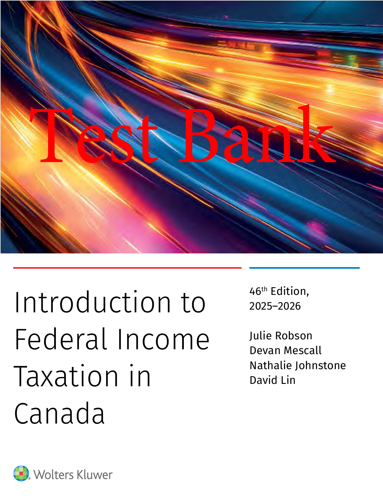 Test Bank PDF Introduction to Federal Income Taxation in Canada 2025-2026 46th Edition By Julie Robson, Devan Mescall, Nathalie Johnstone, David Lin