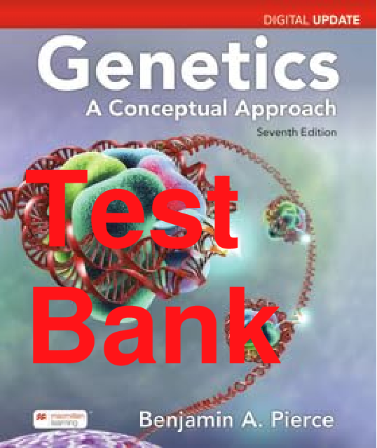 Test Bank Genetics A Conceptual Approach Digital Update 7th Edition By Benjamin Pierce Chapters 1-26