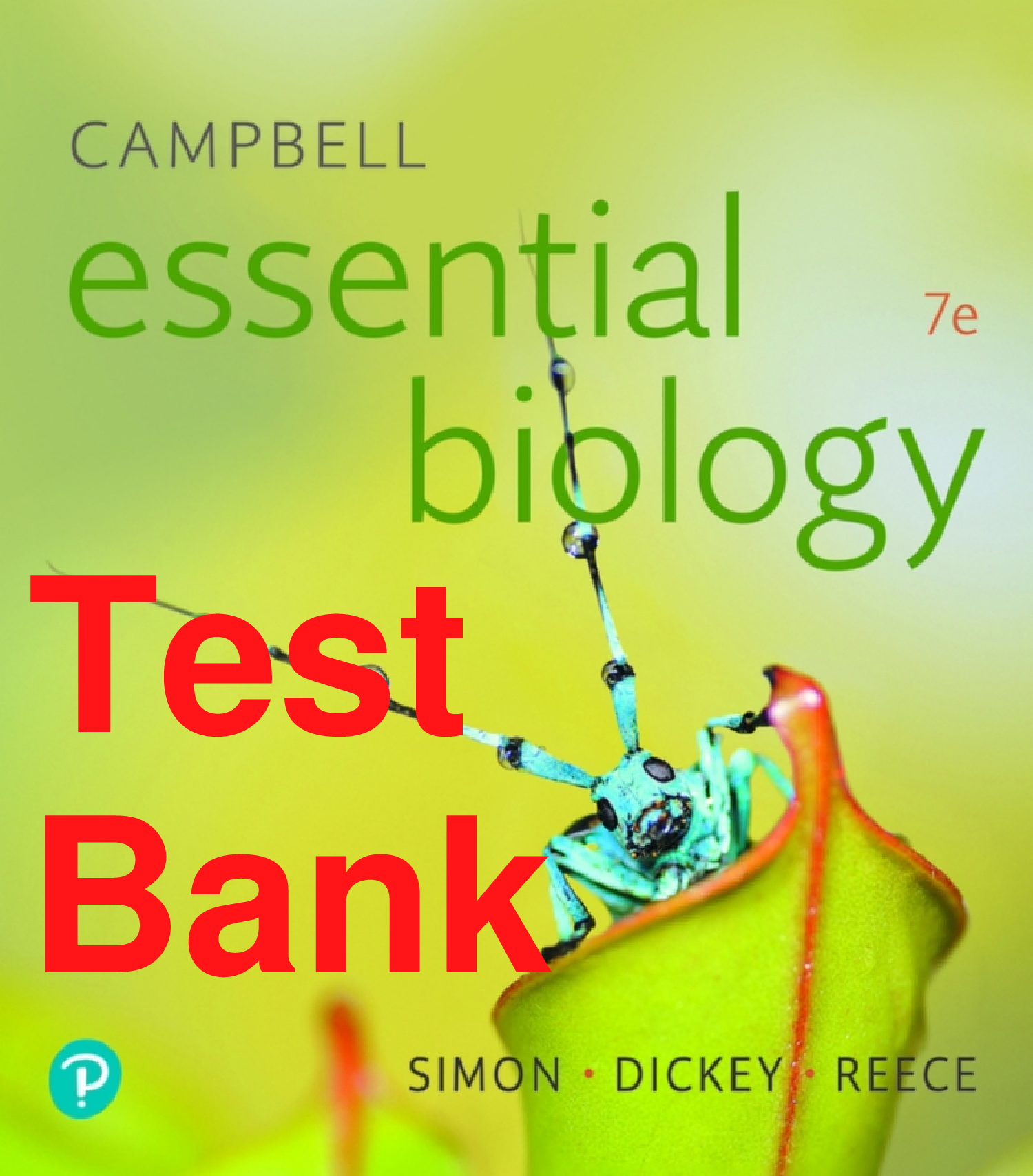 Test Bank Campbell Essential Biology 7th Edition By Eric Simon, Kelly Hogan, Jane Reece Chapters 1-29