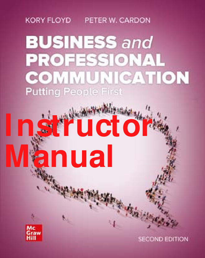 Instructor Manual Business and Professional Communication 2nd Edition By Kory Floyd, Peter Cardon