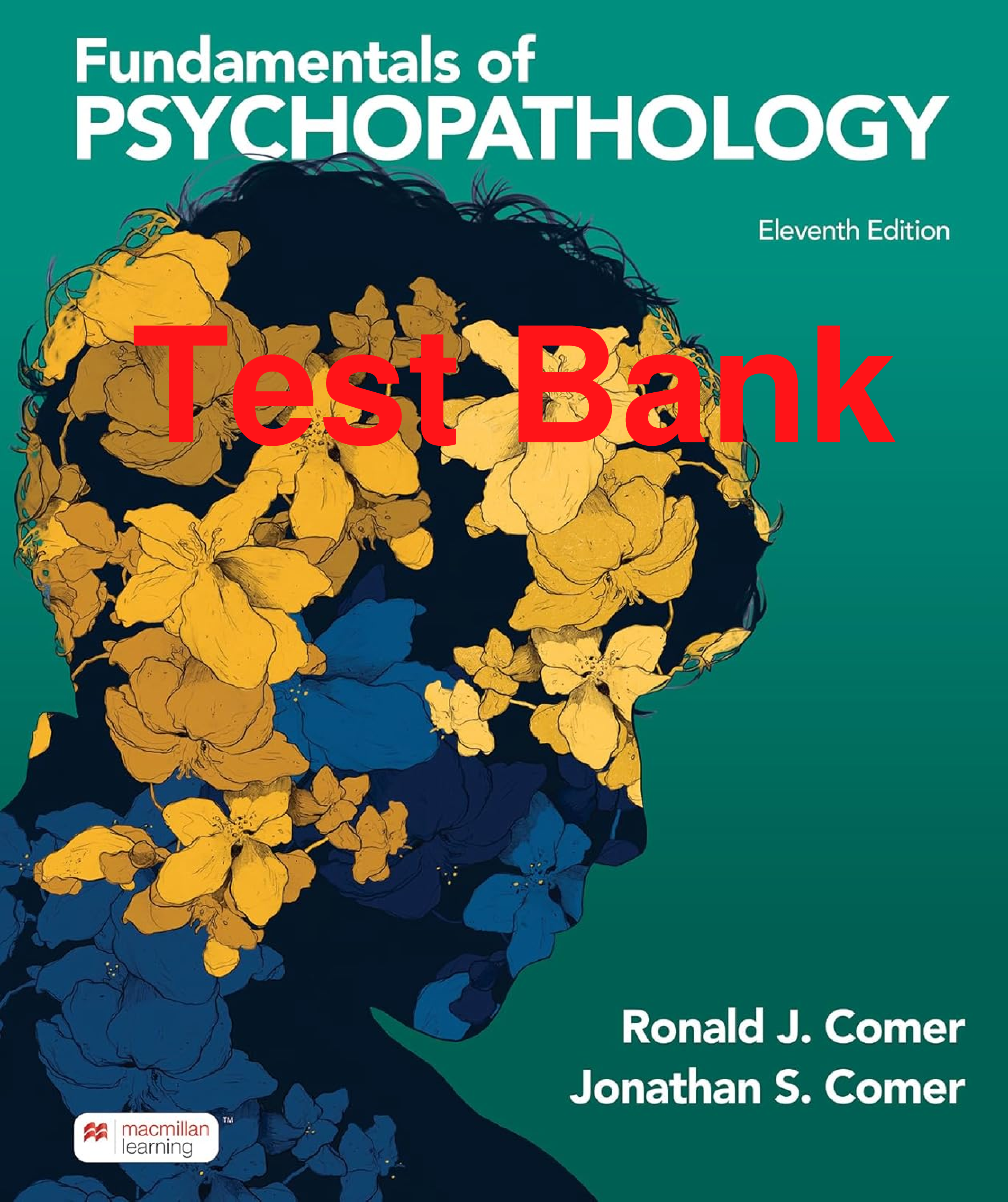 Test Bank Fundamentals of Psychopathology 11th Edition By Ronald Comer, Jonathan Comer Chapters 1-16