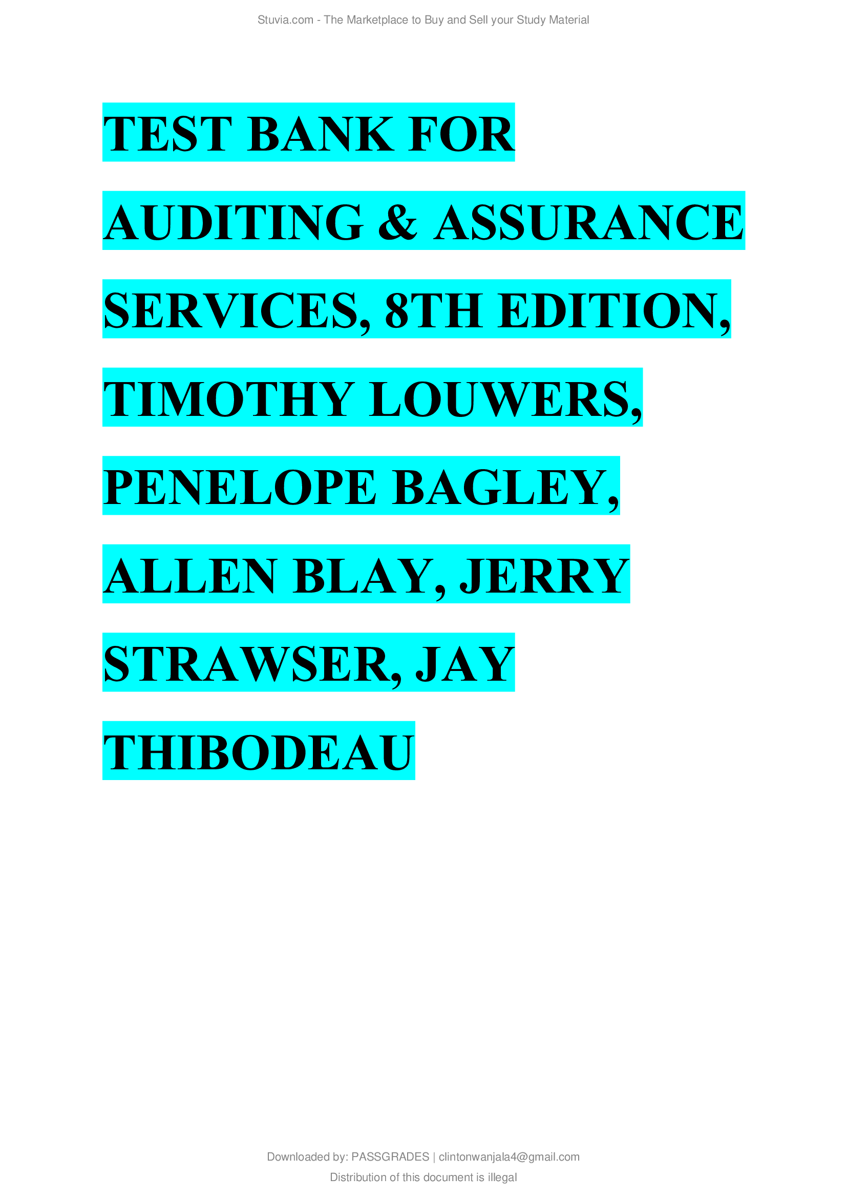 Test Bank-Auditing & Assurance Services, 8th Edition, Timothy Louwers, Penelope Bagley, Allen Blay, Jerry Strawser, Jay Thibodeau