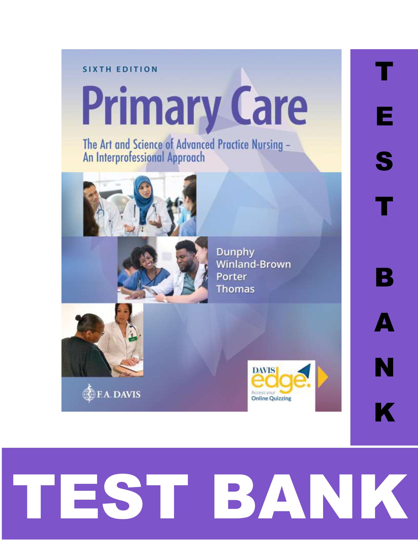 Test Bank for Primary Care: The Art and Science of Advanced Practice Nursing, 6th Edition Dunphy All Chapters