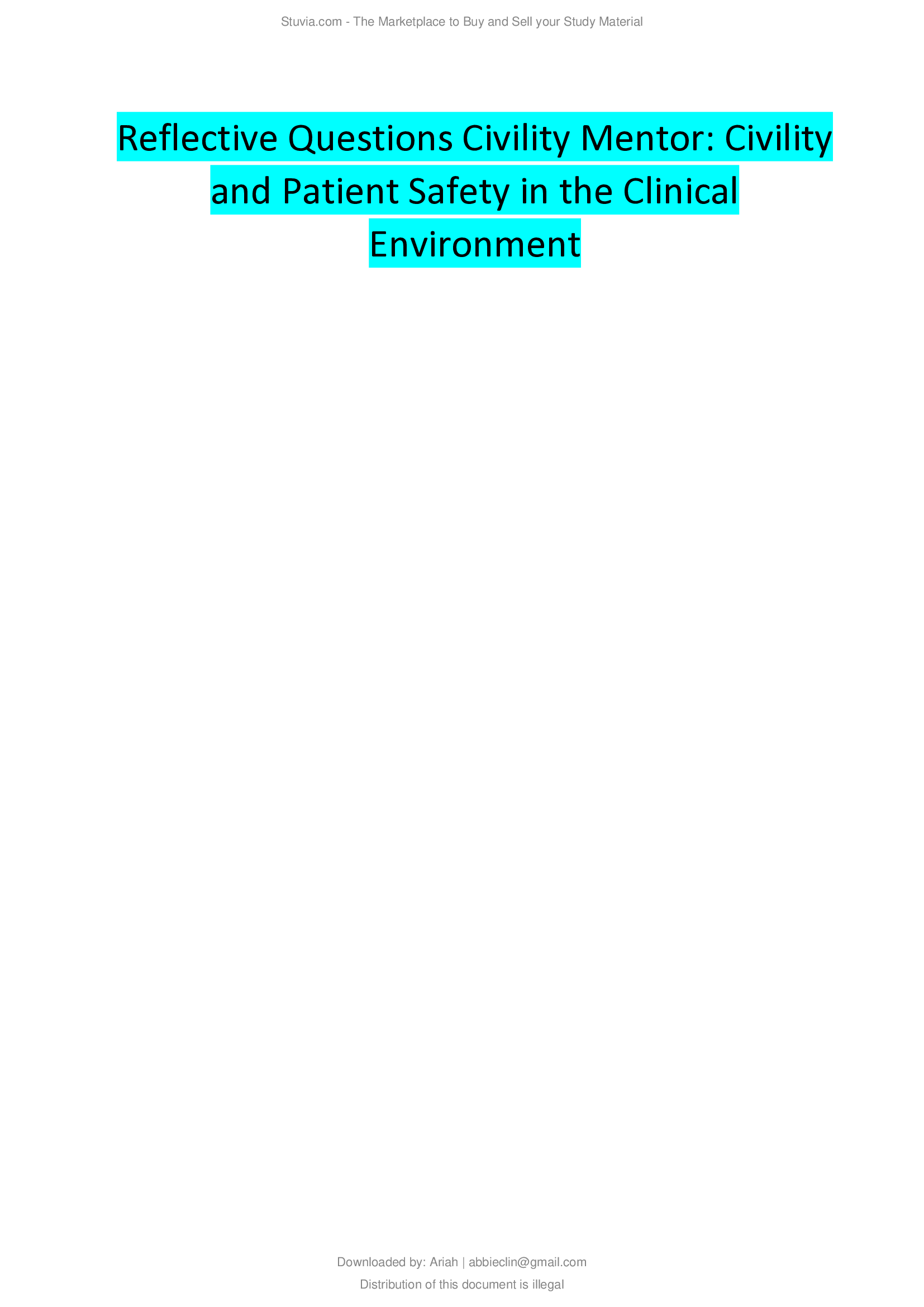 Reflective Questions Civility Mentor Civility and Patient Safety in the Clinical Environment...