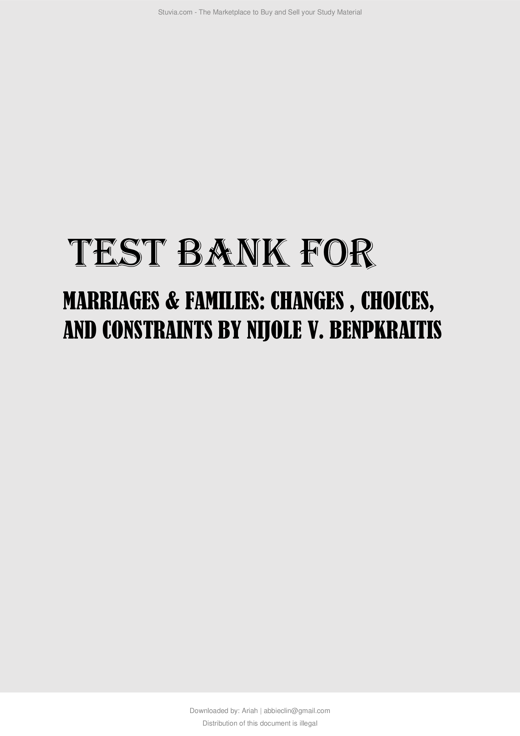 Marriages and Families: Changes, Choices, and Constraints, 9th Edition. Nijole V. Test Bank.