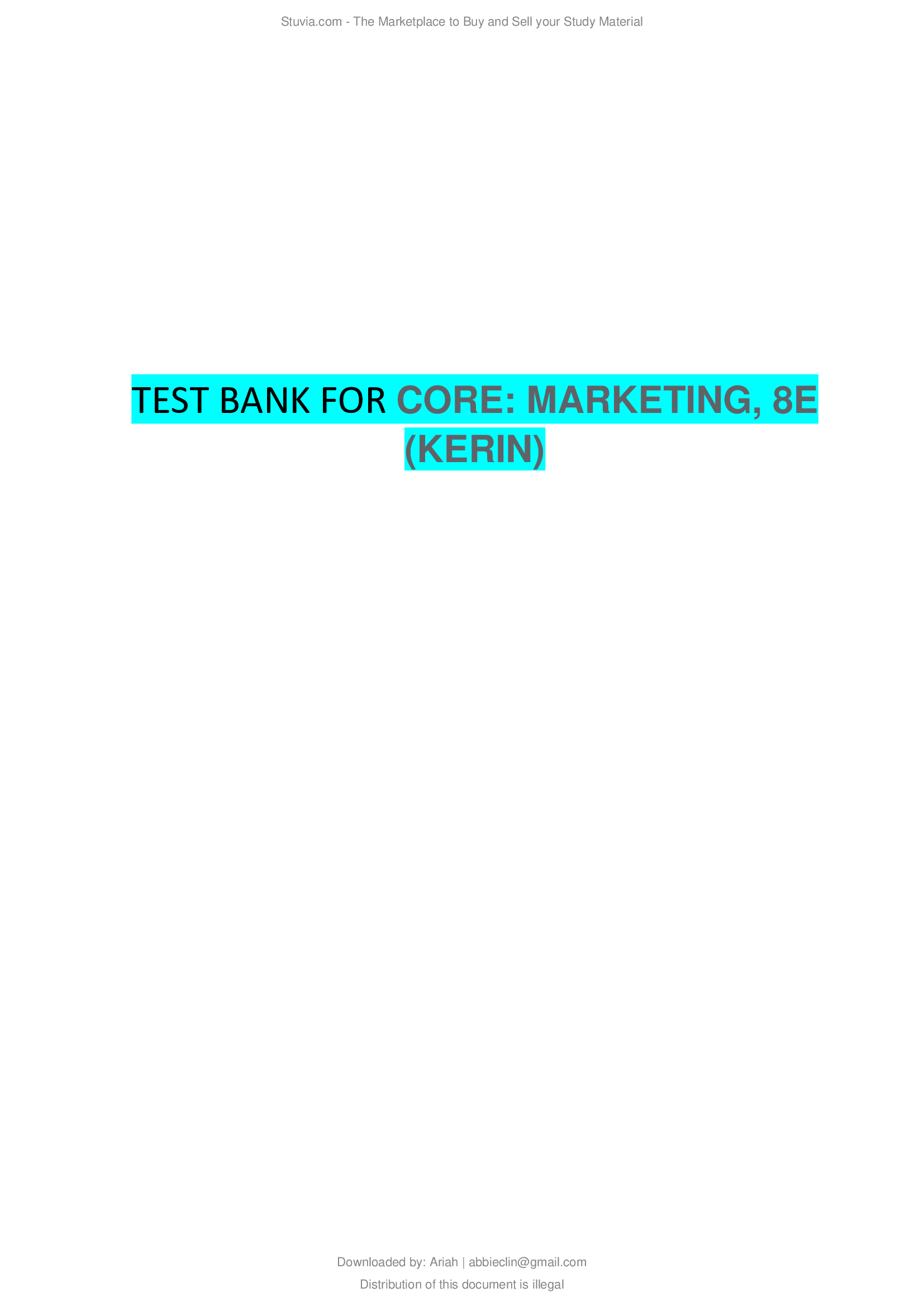 TEST BANK FOR CORE MARKETING, 8E (KERIN)...