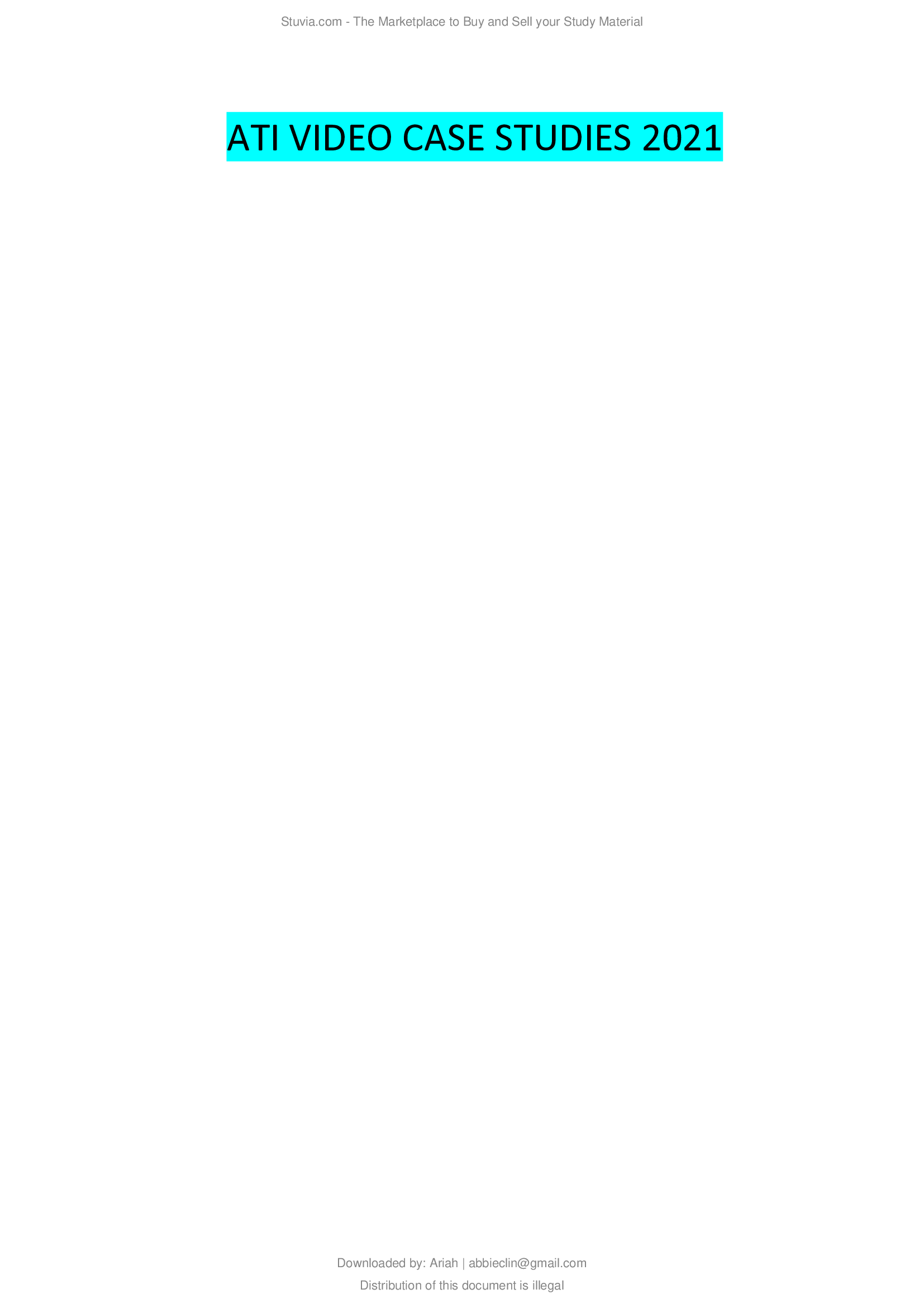 ATI VIDEO CASE STUDIES 2021...