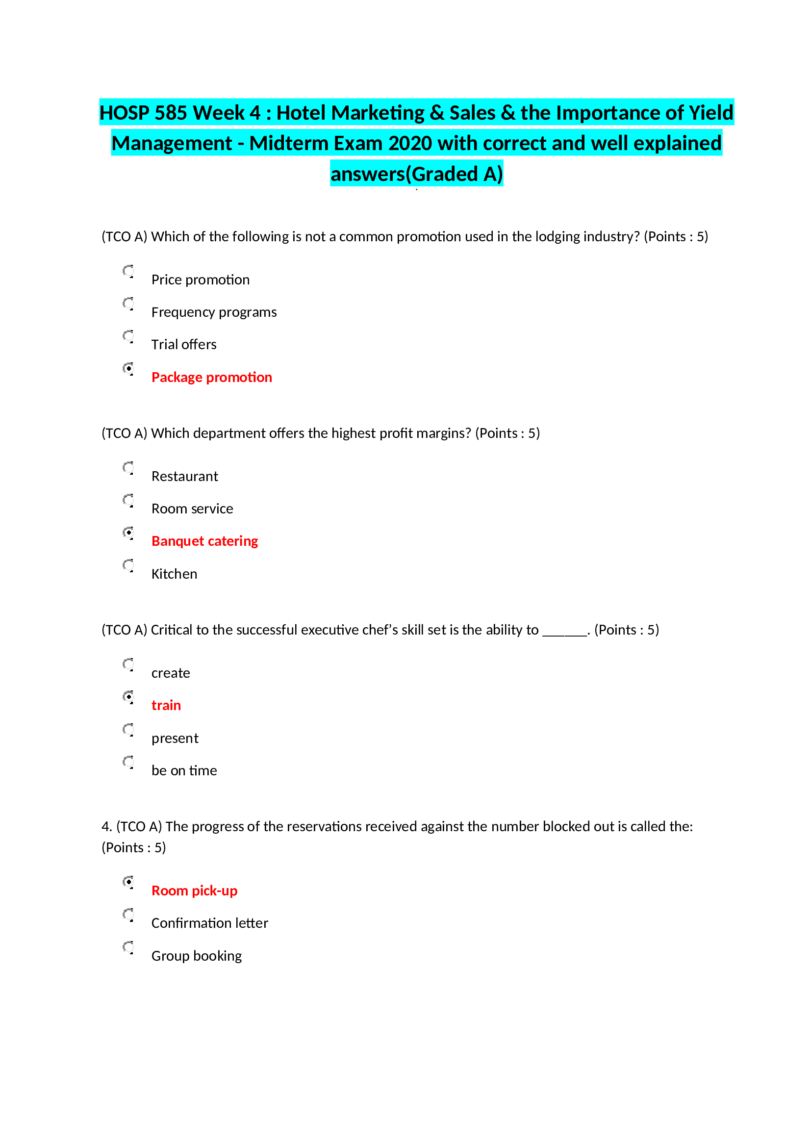HOSP 585 Week 4 : Hotel Marketing & Sales & the Importance of Yield Management - Midterm Exam 2020 with correct and well explained answersGraded A