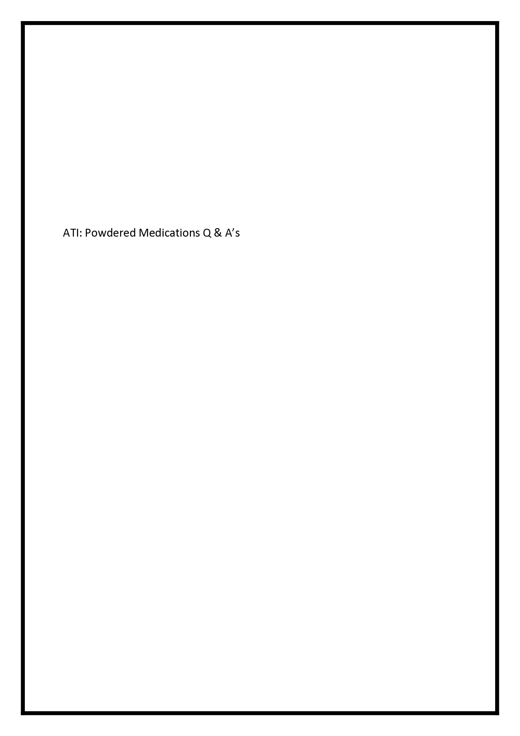 ATI Powdered Medications Q & A’s 2021.