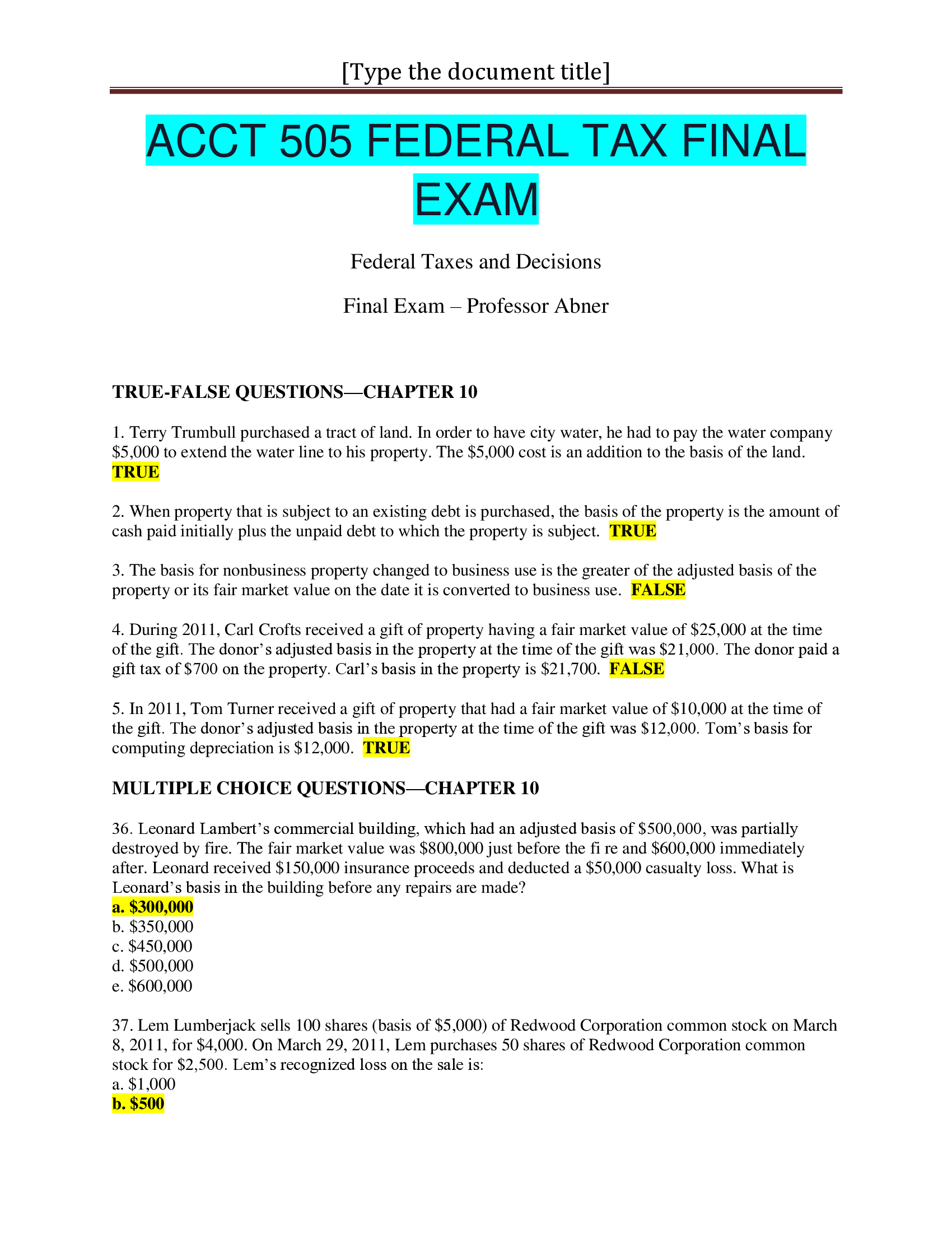 ACCT 505 FEDERAL TAX FINAL EXAM Federal Taxes and Decisions.