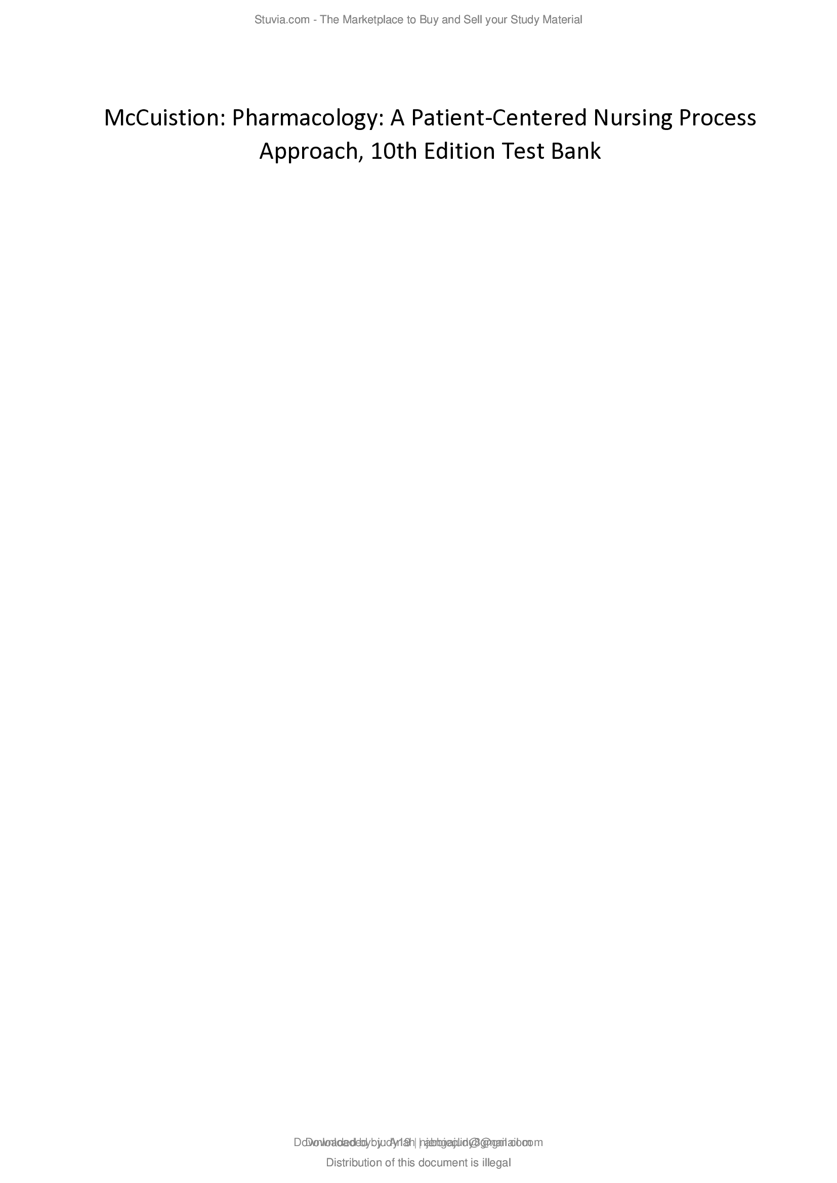 McCuistion Pharmacology A Patient-Centered Nursing Process Approach, 10th Edition Test Bank...