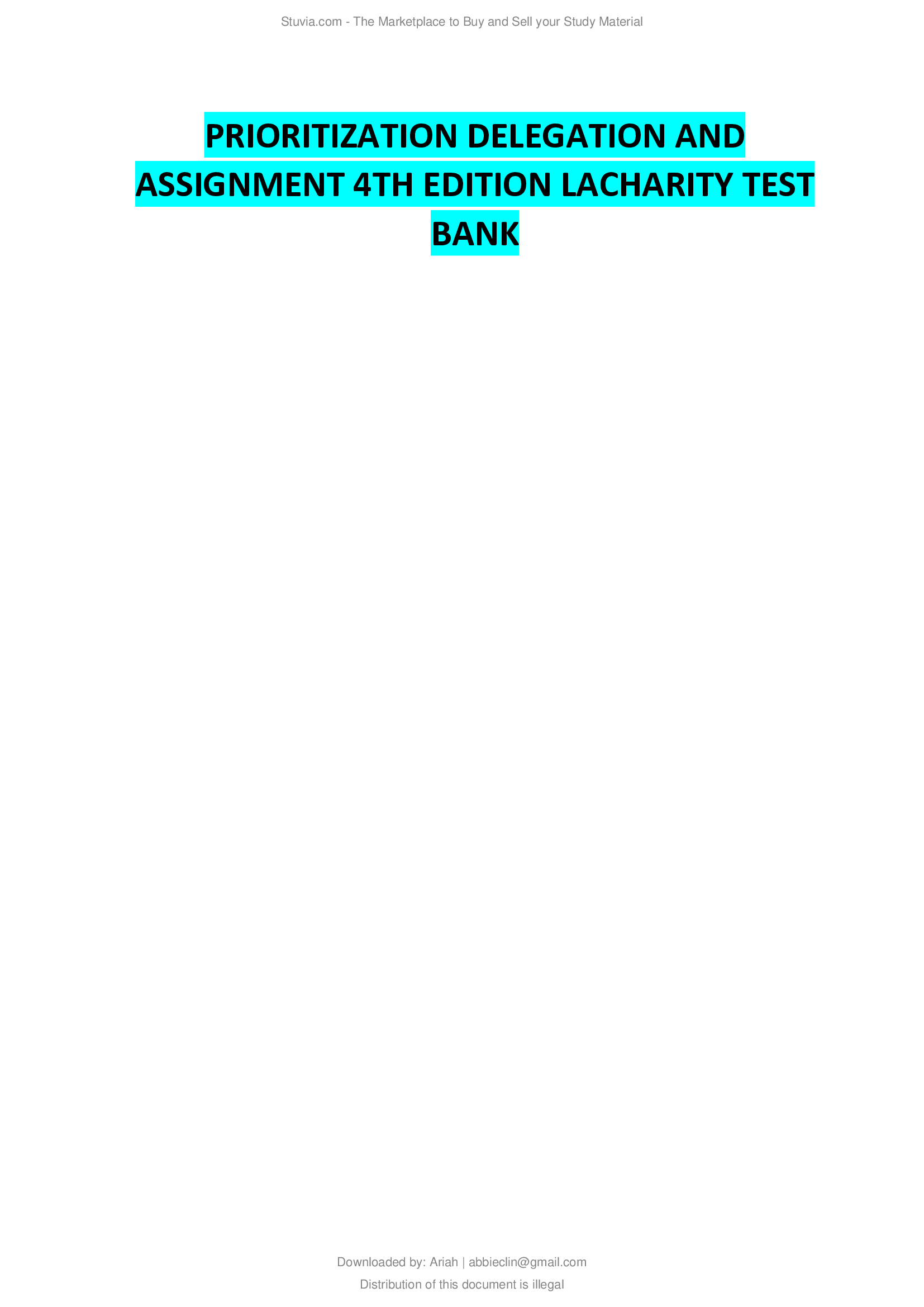 PRIORITIZATION DELEGATION AND ASSIGNMENT 4TH EDITION LACHARITY TEST BANK...