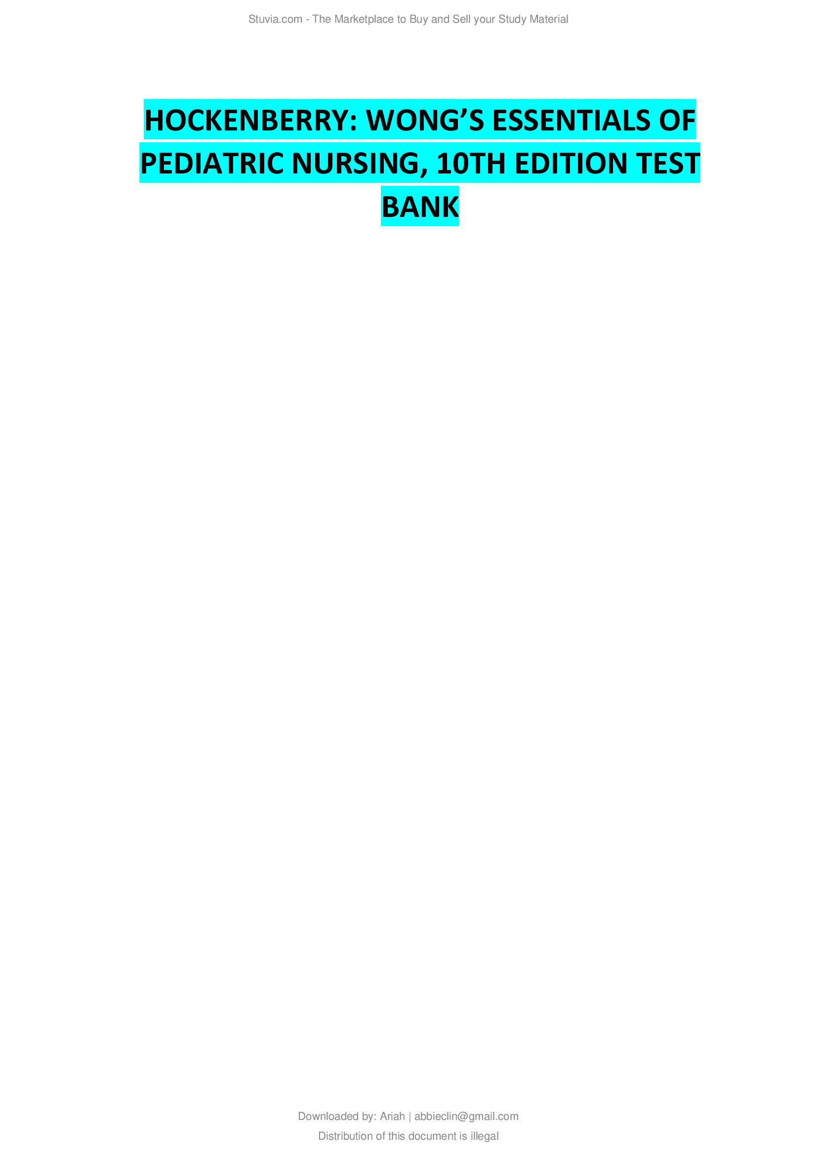 Wongs Essentials of Pediatric Nursing 10th Edition by Hockenberry Test Bank.