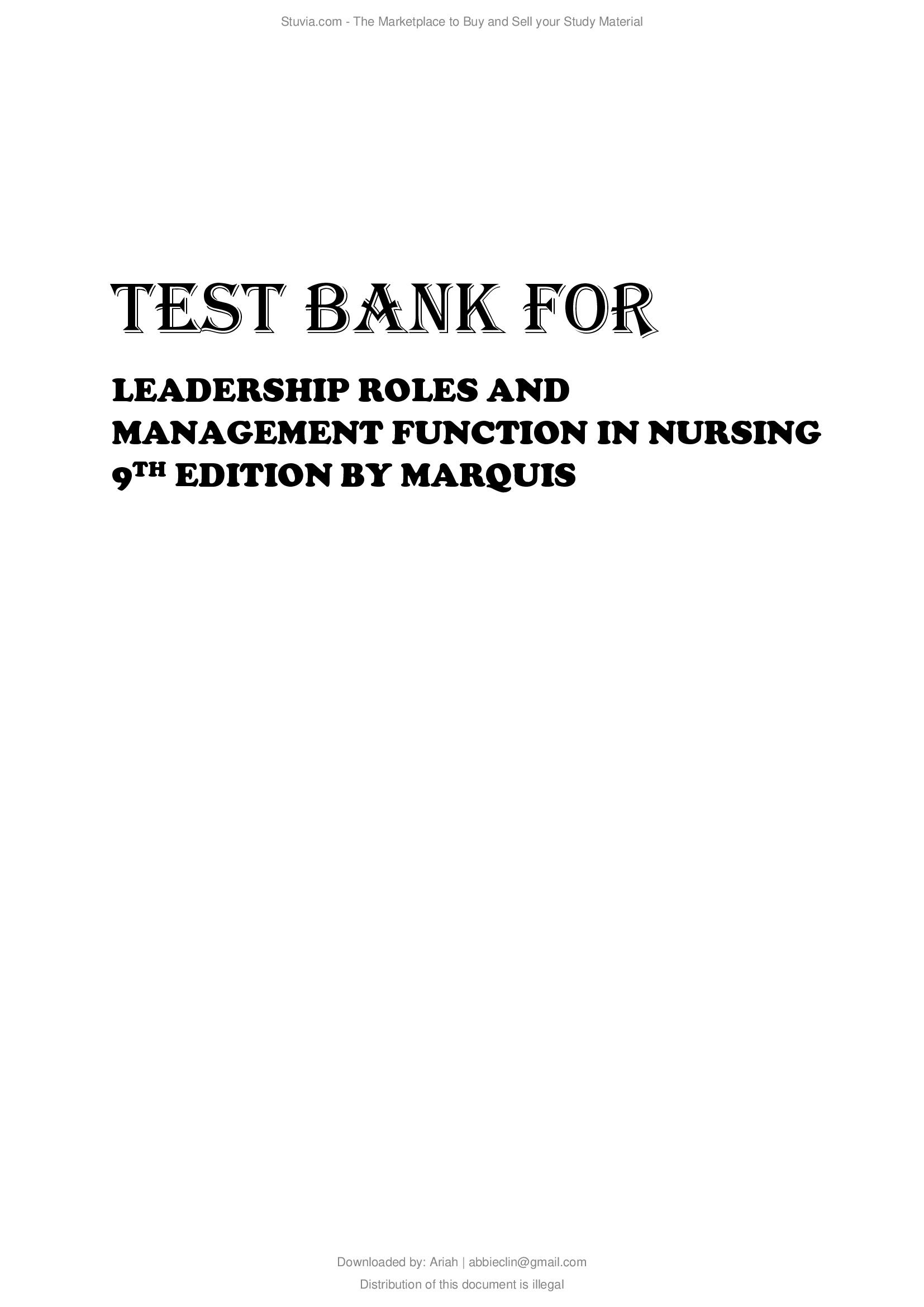 Test bank Leadership Roles and Management Functions in Nursing 9th Edition Marquis, Huston.,