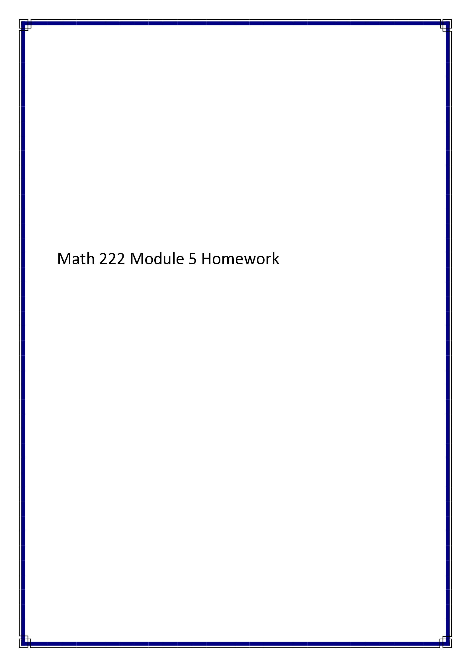 Math 222 Module 5 Homework.
