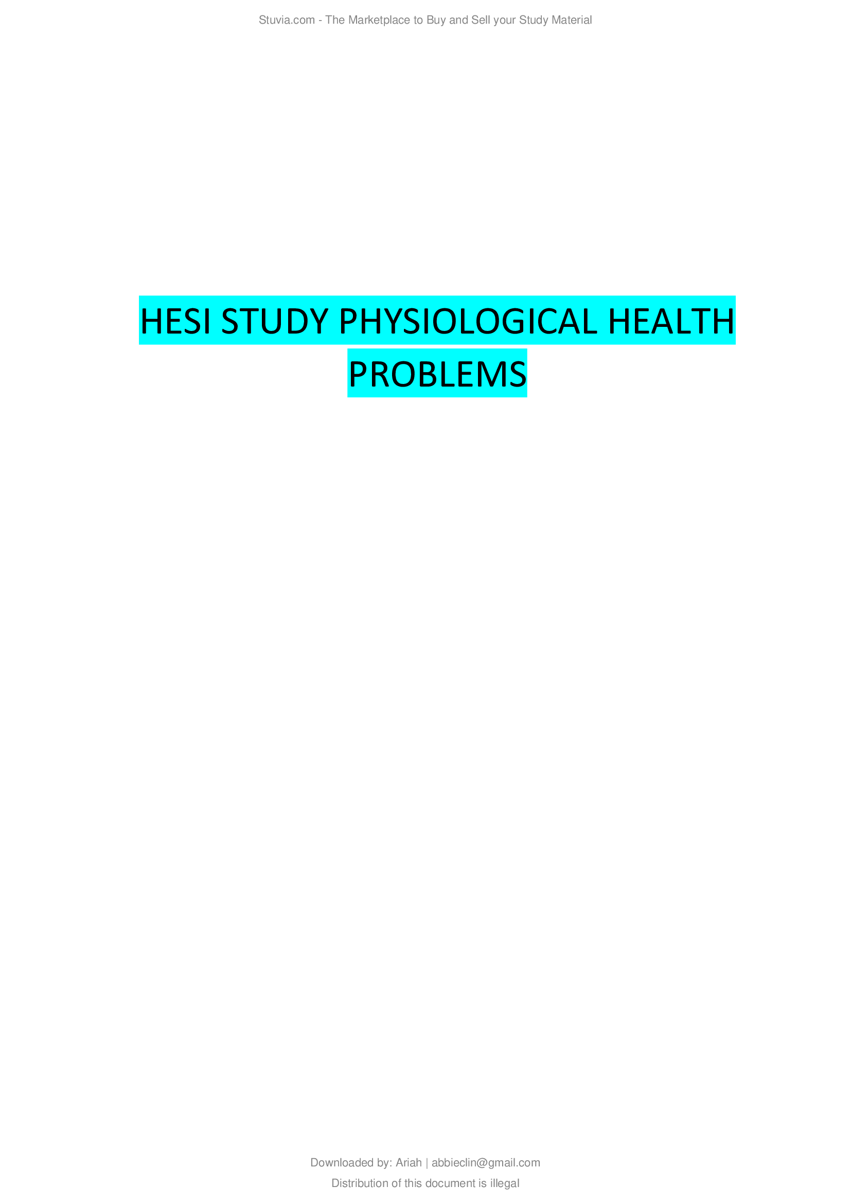 HESI STUDY PHYSIOLOGICAL HEALTH PROBLEMS...