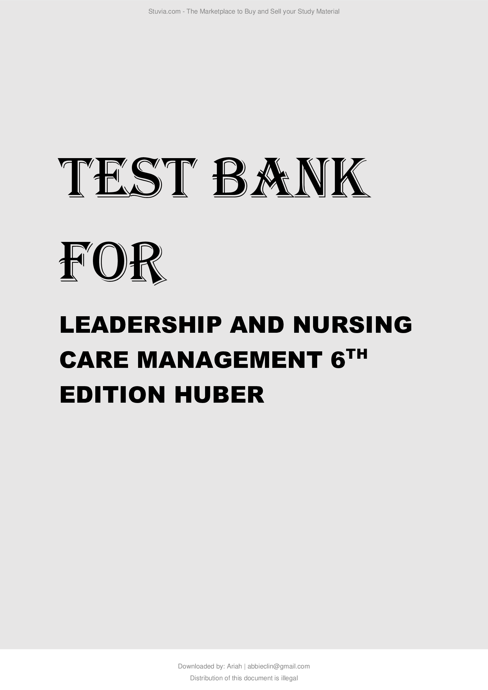 Leadership and Nursing Care Management 6th Edition – Test Bank.