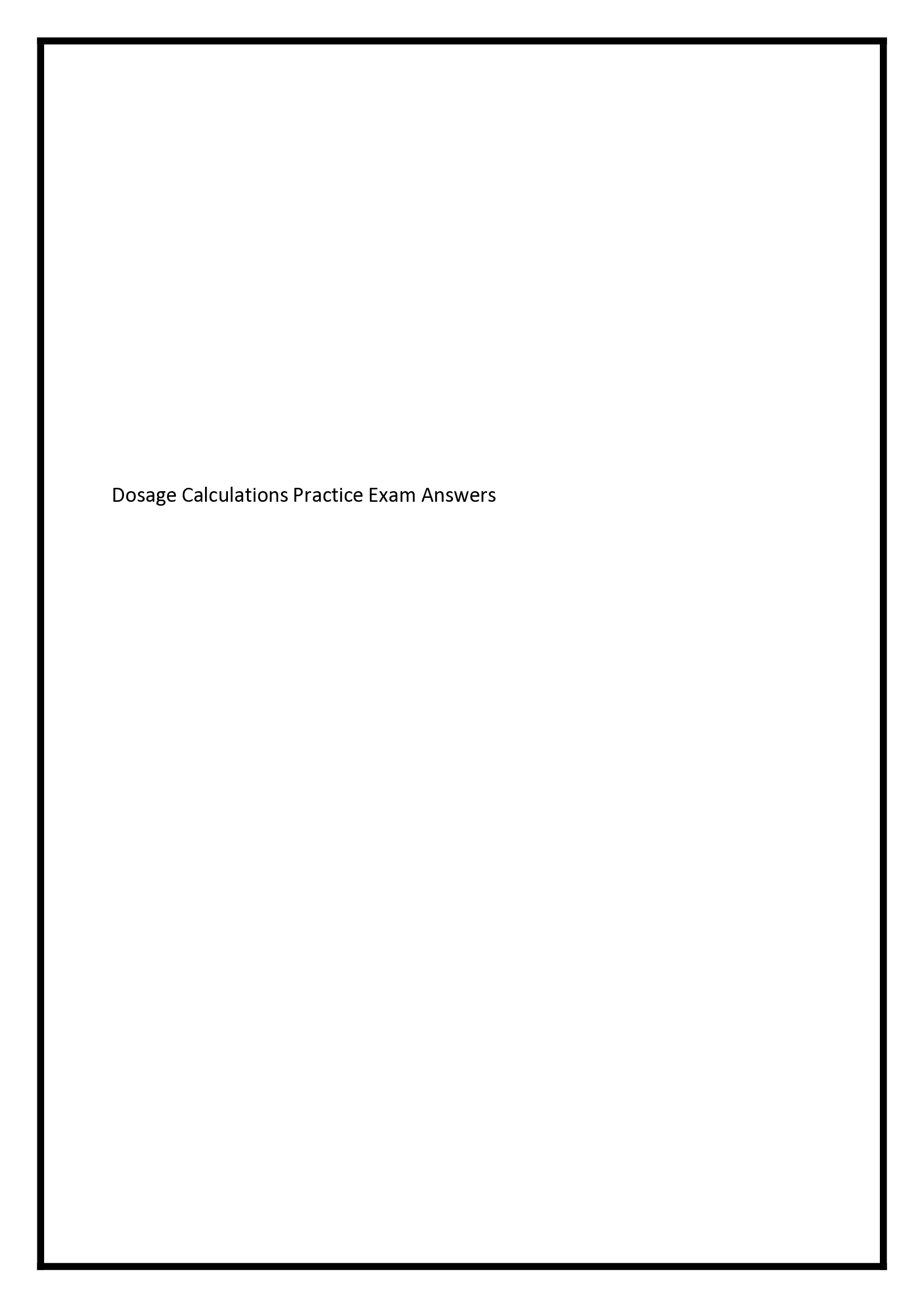 ATI Dosage Calculations Practice Exam Answers 2021.