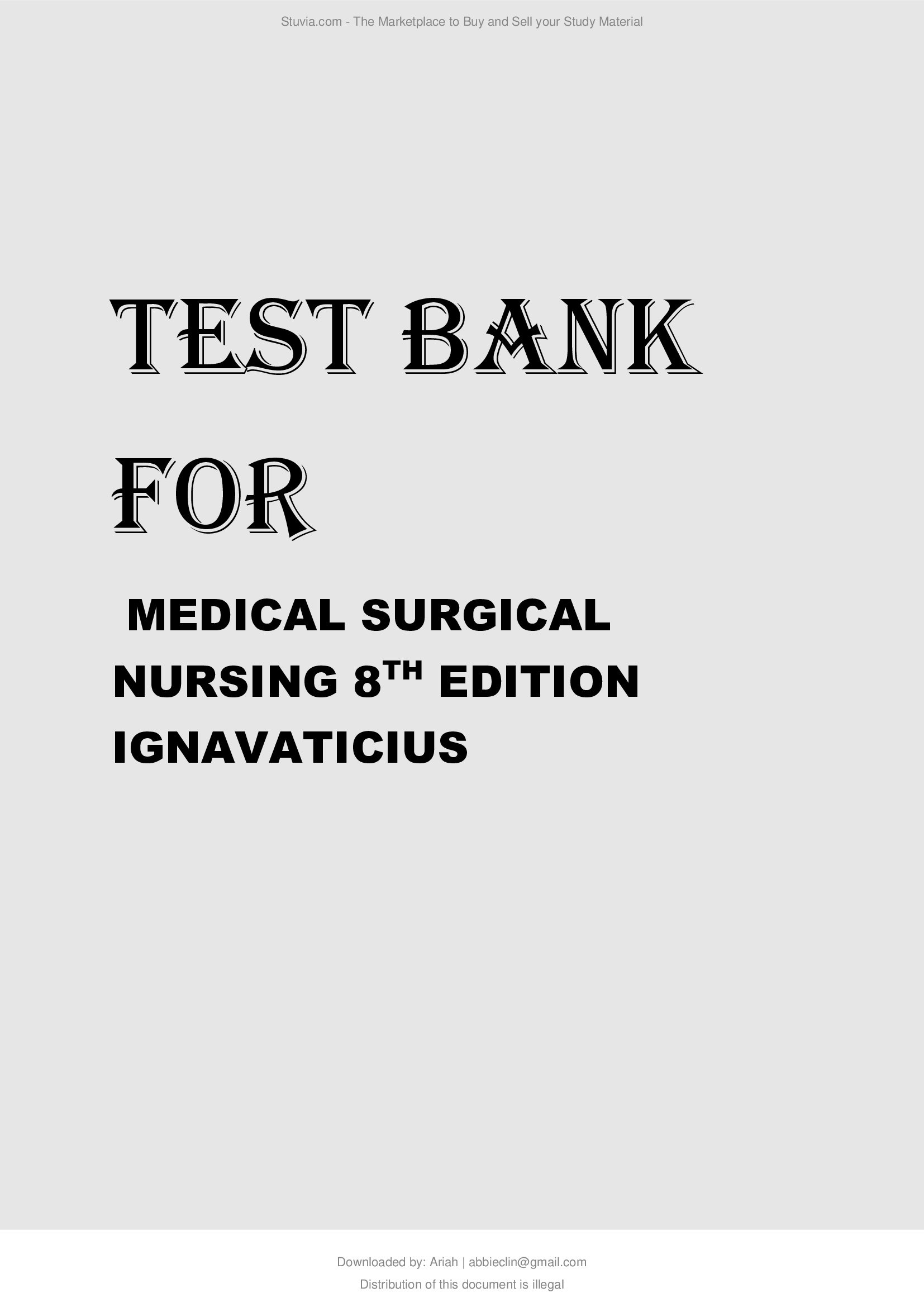 Medical Surgical Nursing Patient Centered Collaborative Care 8th Edition, Ignatavicius Test Bank.