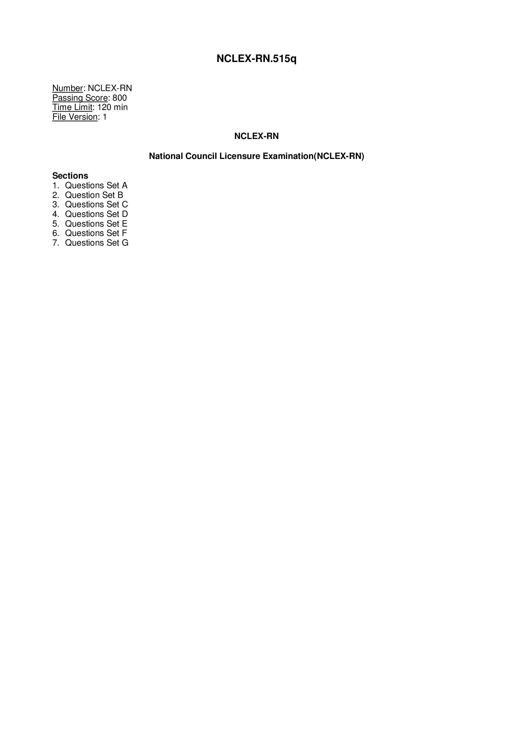 NCLEX-RN 515Q Exam A - Questions And Correct Answers Version 1 (Score: 800 points) A+ Solution.