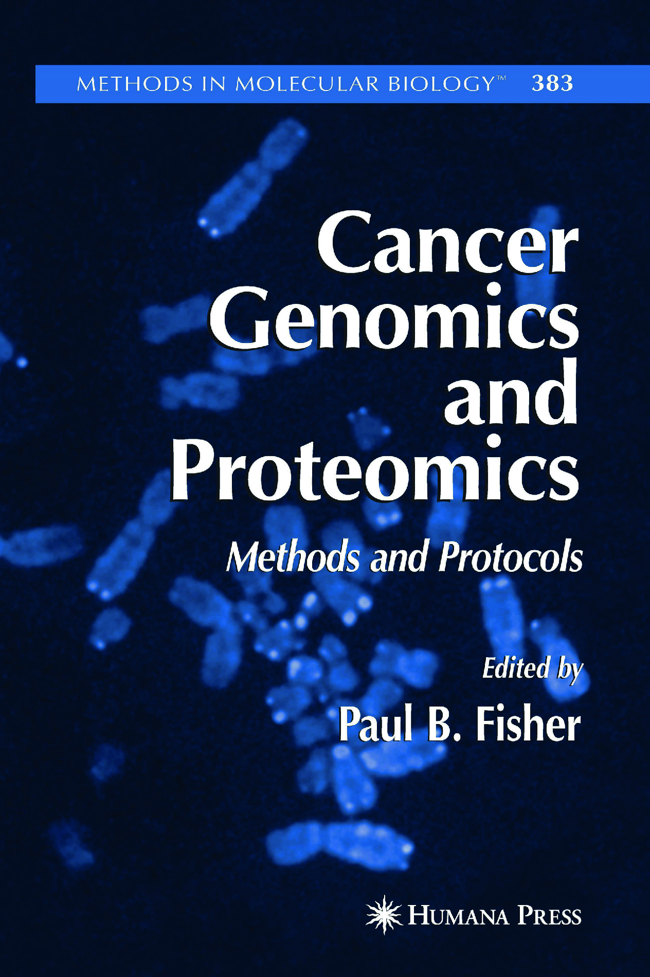 [eBook] [PDF]Cancer Genomics and Proteomics Methods and Protocols Edited by Paul B. Fisher