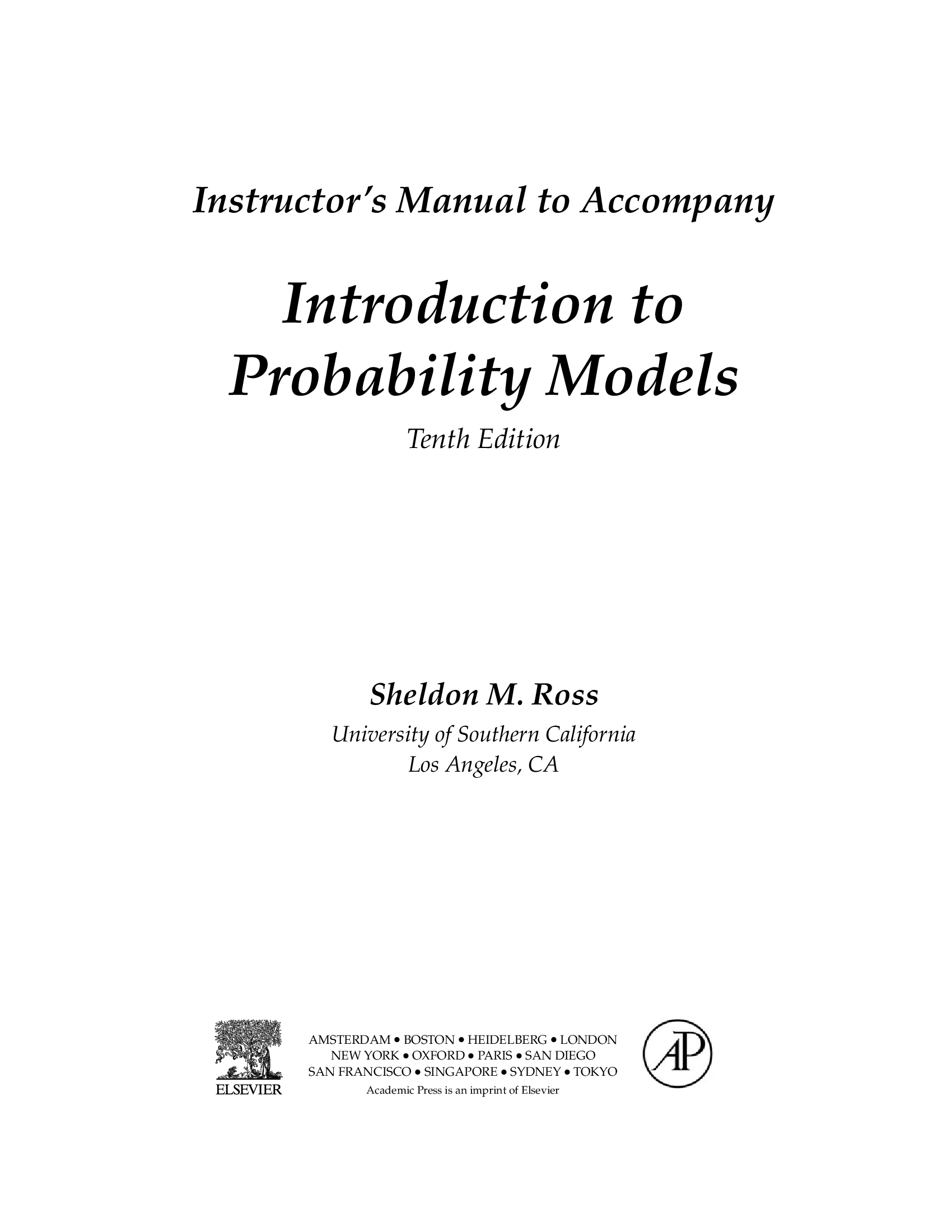 Instructor’s Manual to Accompany Introduction to Probability Models Tenth Edition Sheldon M. Ross