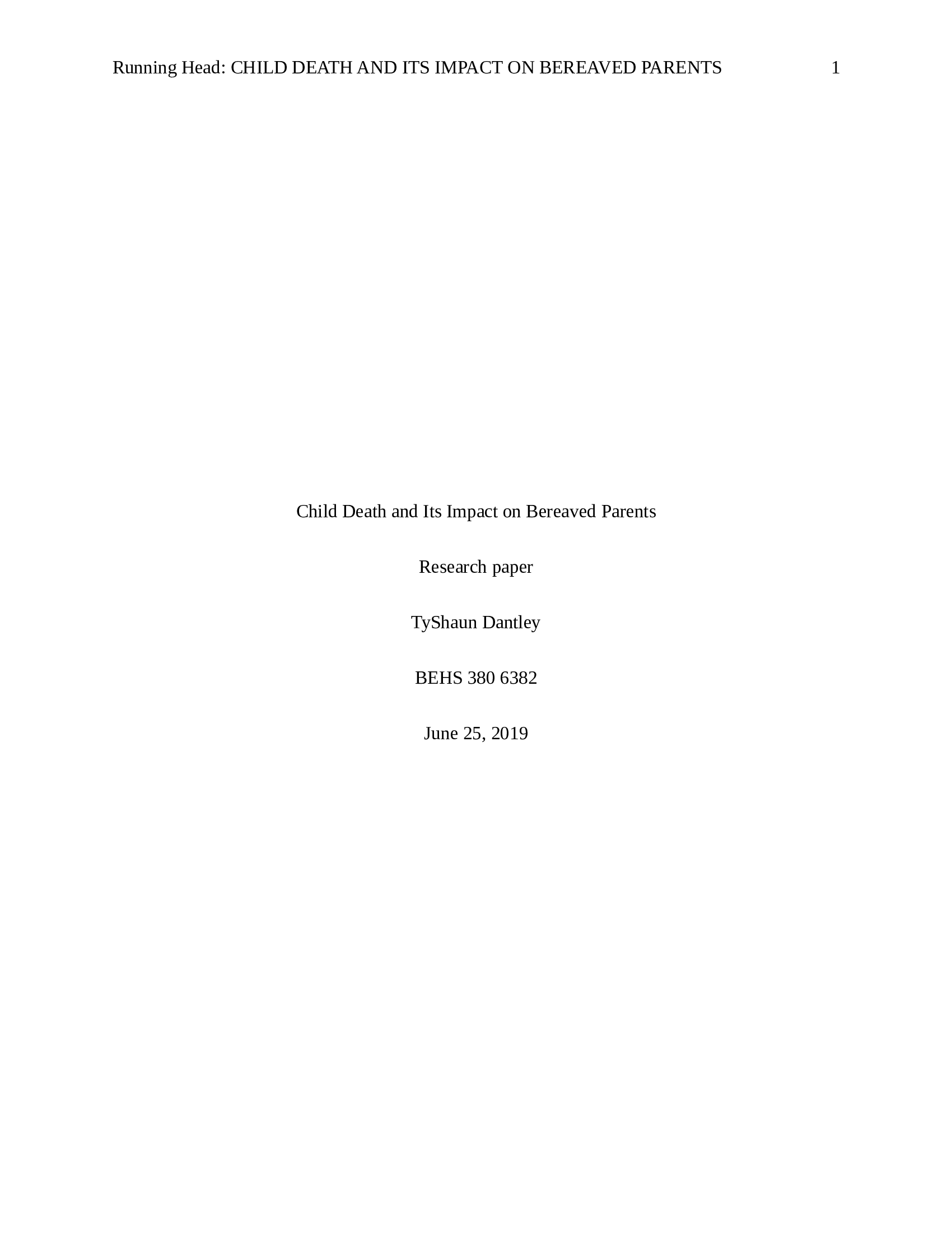 [ESSAY]Basic Experimental Studies Involving Humans (BEHS) - CHILD DEATH AND ITS IMPACT ON BEREAVED PARENTS. (A+ Score)