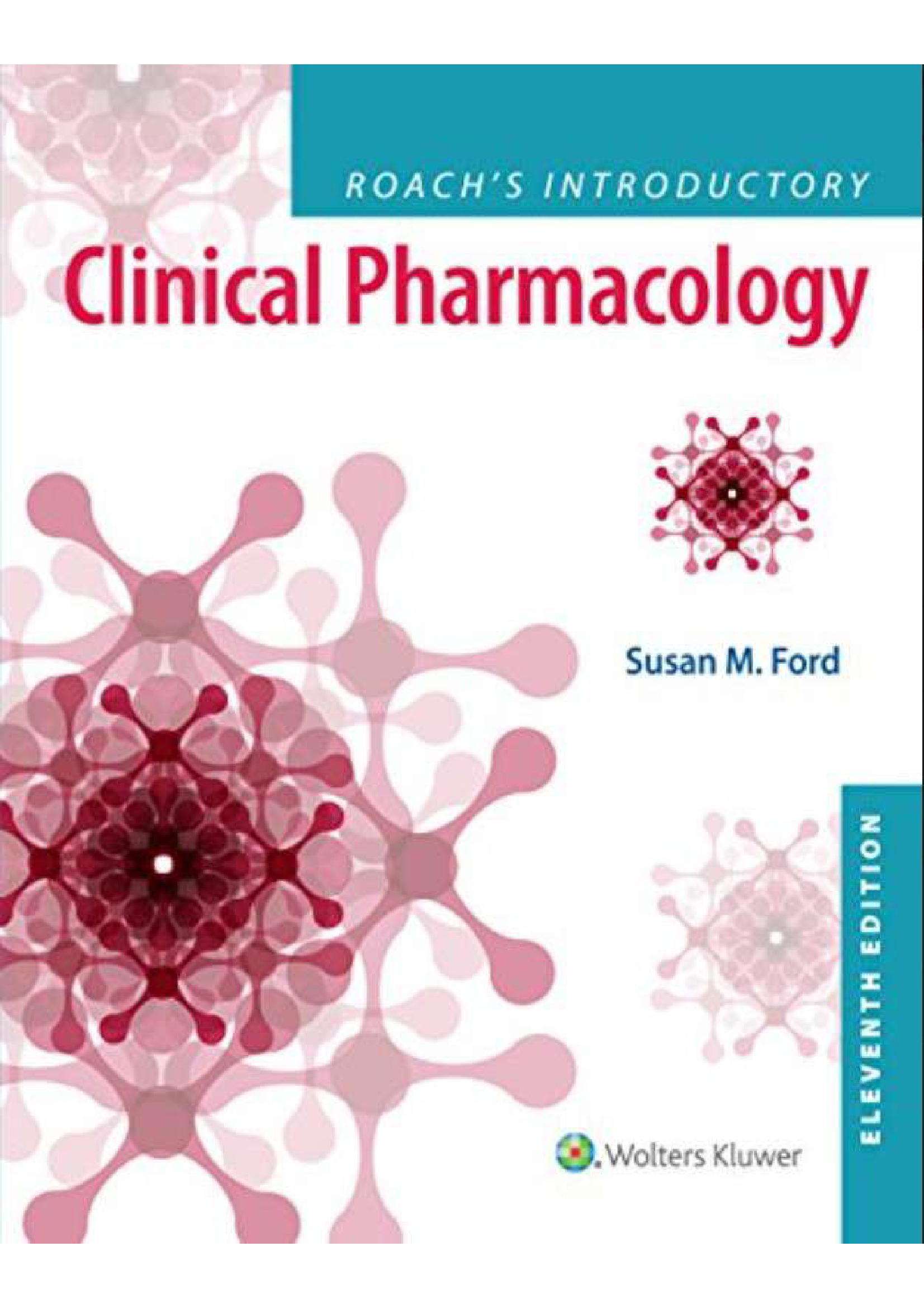 Test Bank for Roachs Introductory Clinical Pharmacology 11th Edition by Ford MN RN CNE, Susan M.