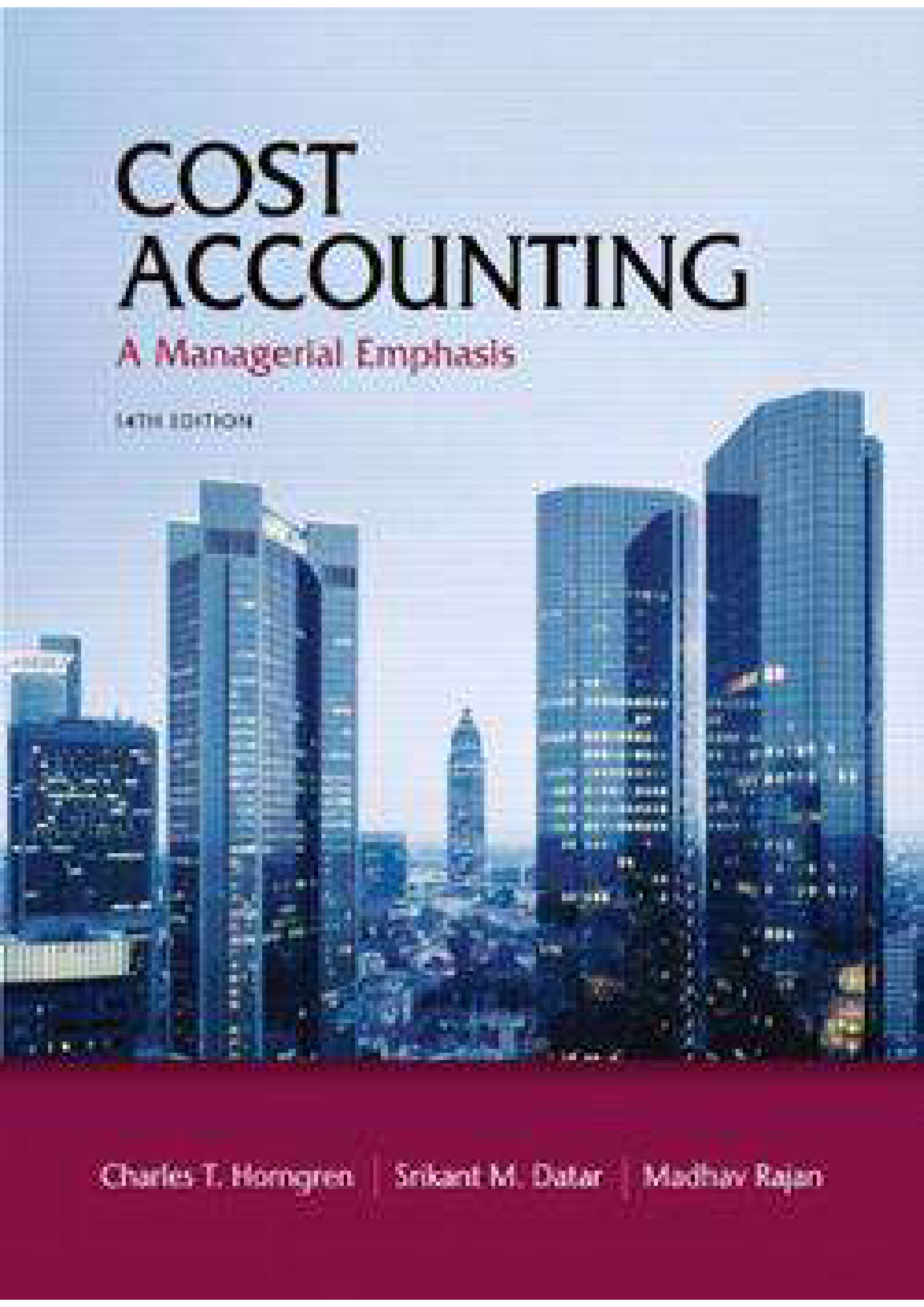 Test bank for Cost Accounting, 14th edition by Horngren,Datar and Rajan. All 23 Chapters Covered.
